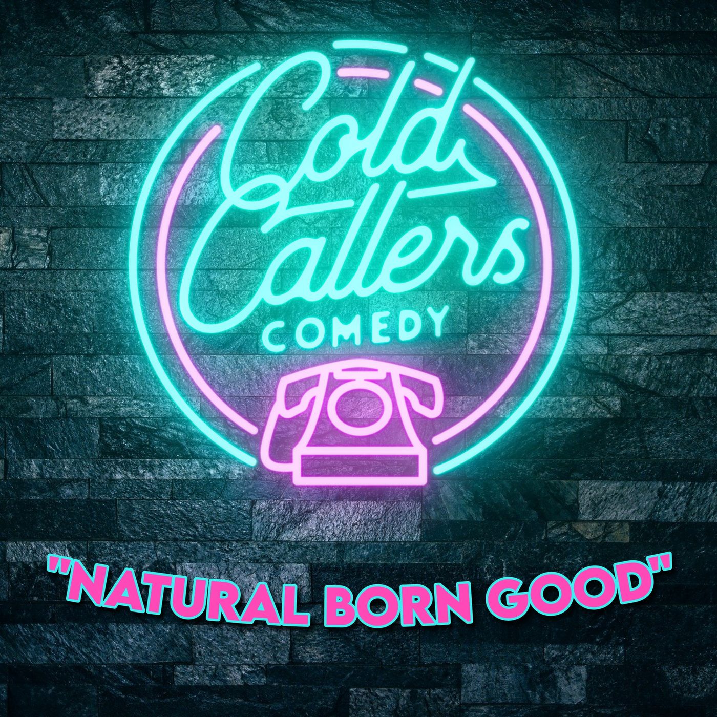 ”Natural Born Good” by Cold Callers Comedy