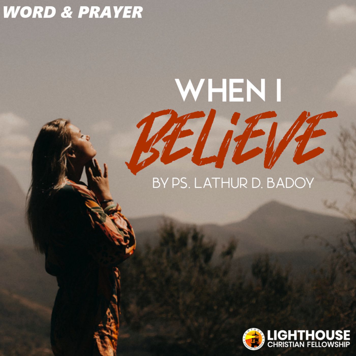 When I Believe by Ps Lathur Badoy