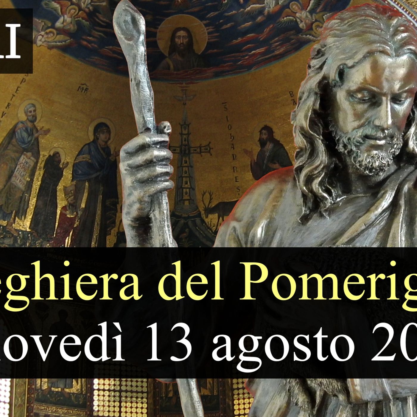 Preghiera del Pomeriggio GIOVEDI 13 AGOSTO 2026  ❤️ Vespri - Giovedì XIX Settimana T.O. episode artwork