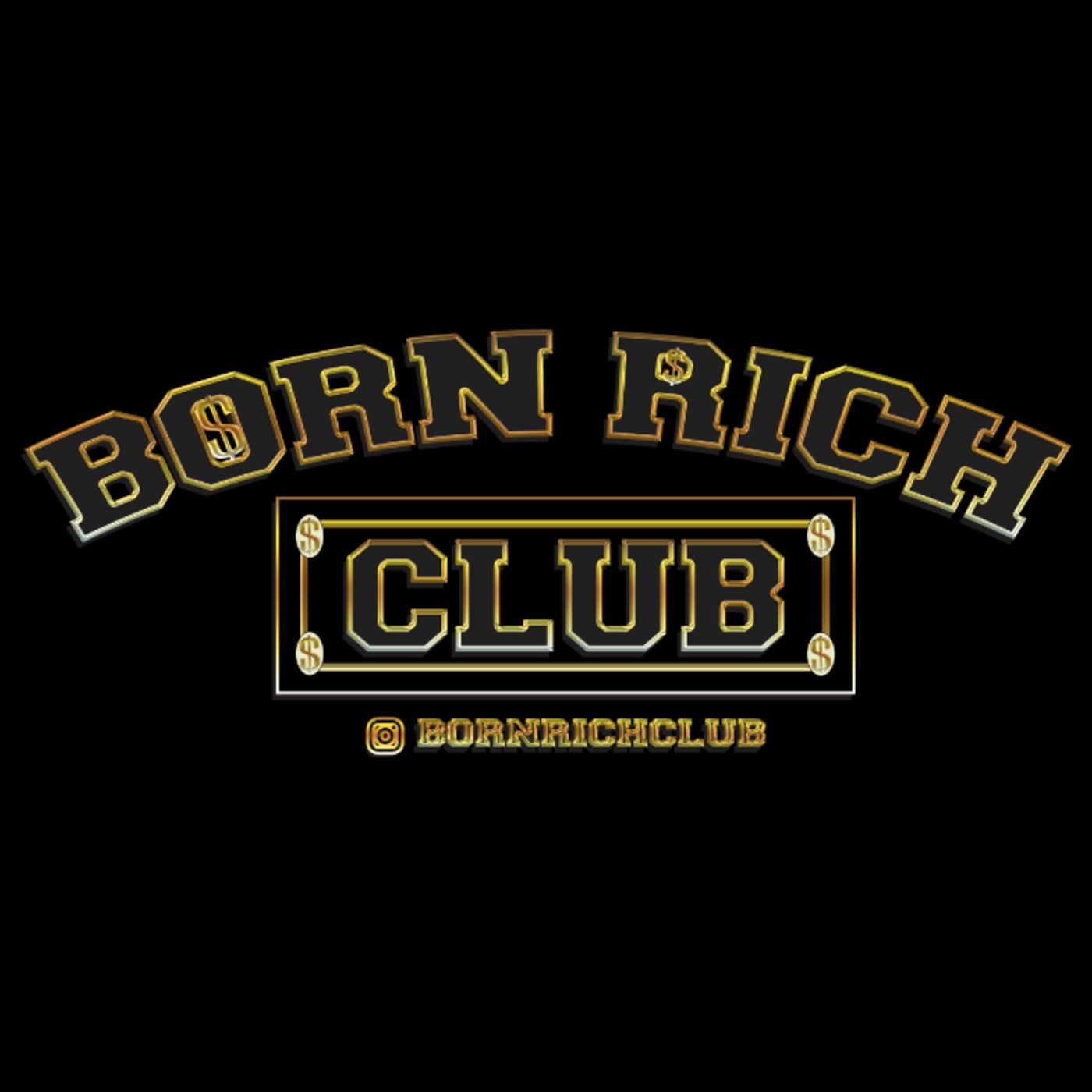 Born Rich Club Podcast