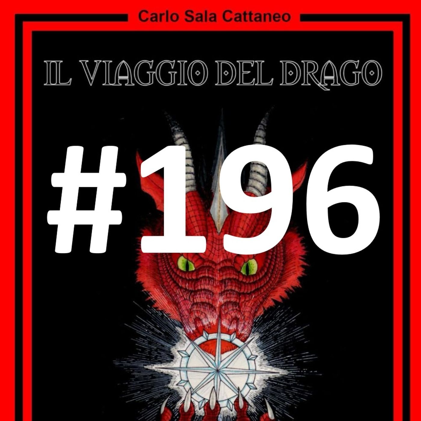 COMINCIAMOLO INSIEME 21 – Il viaggio del drago di Carlo Sala Cattaneo - Puntata 196 episode artwork