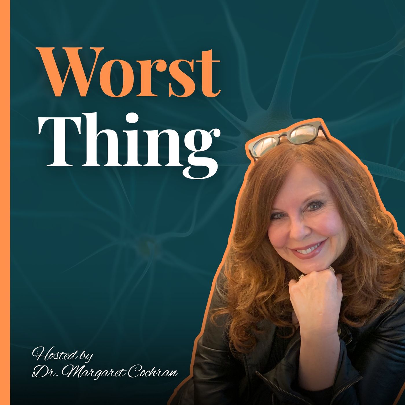 Worst Thing Worst Thing