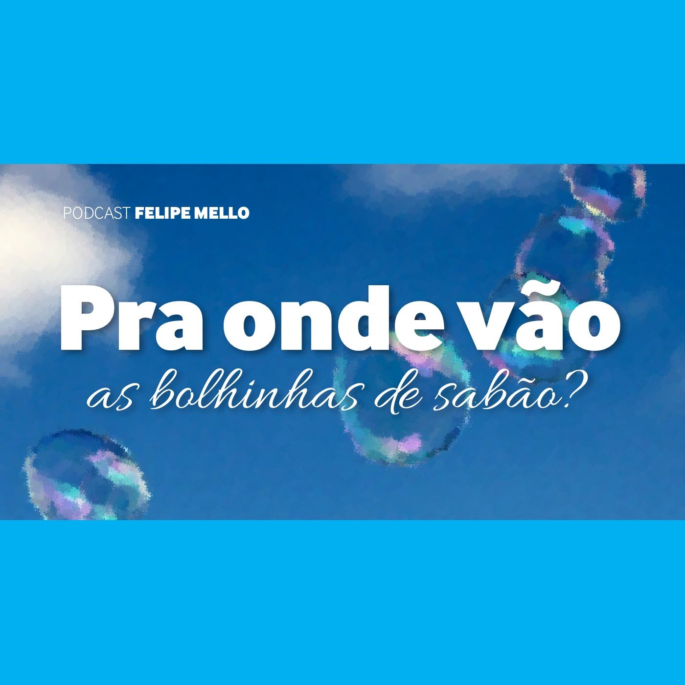 Podcast do Felipe Mello