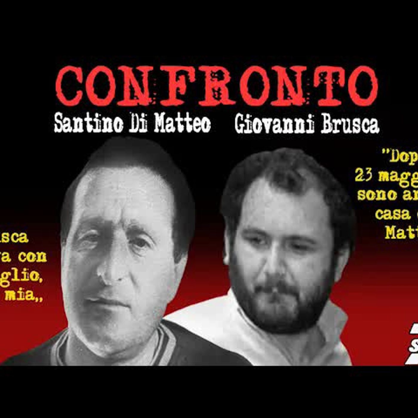 [73] Di Matteo scaglia il microfono contro Brusca: «Ti ammazzo!» episode artwork