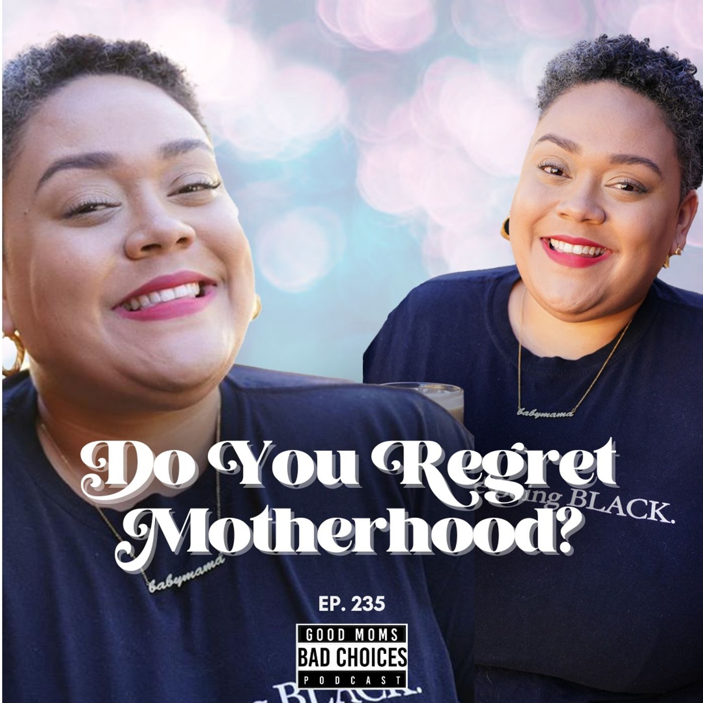 Do You Regret Motherhood? Feat. Jessica Rose Image