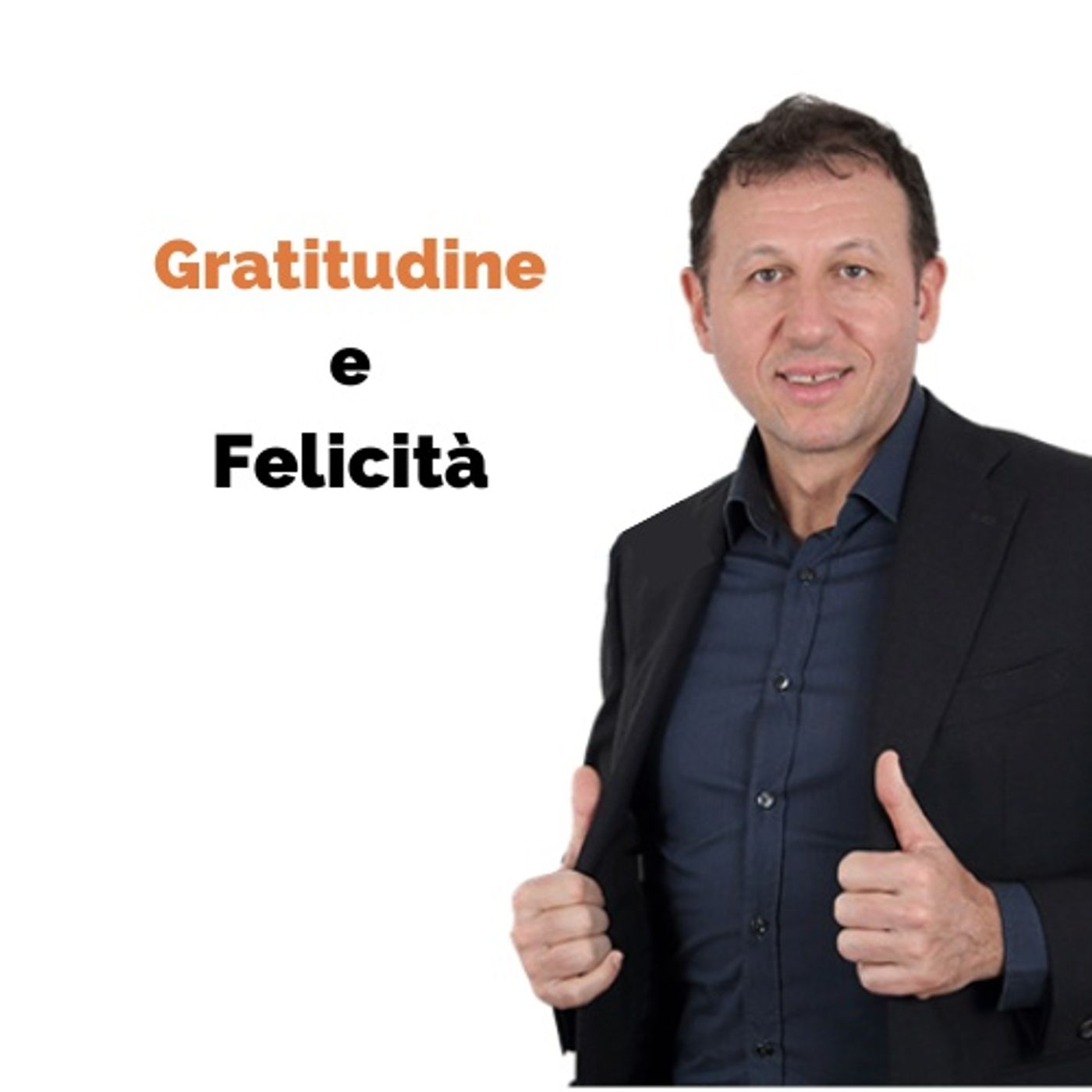 Gratitudine: Come Coltivarla e Vivere Felici episode artwork