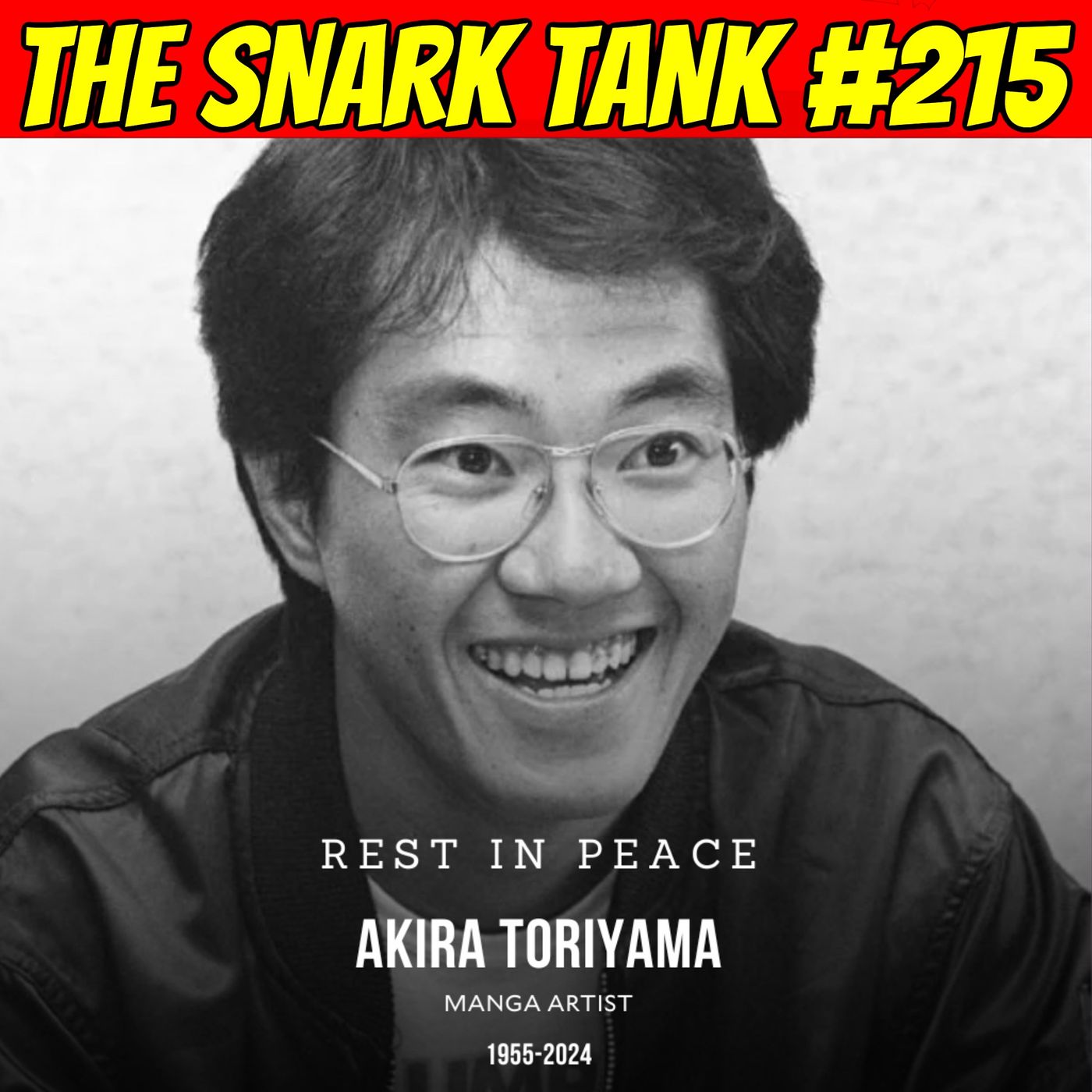 #215: RIP Akira Toriyama