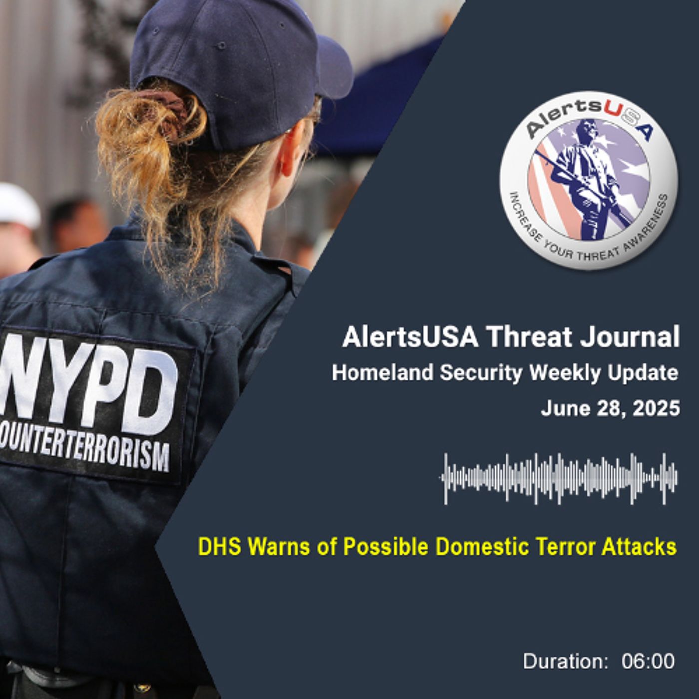 Homeland Security Weekly Update - June 28, 2025