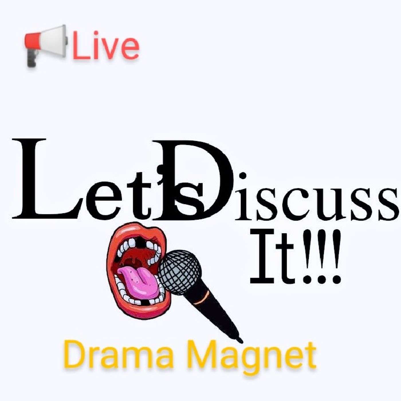 Drama Magnet- Let's Discuss It!!!
