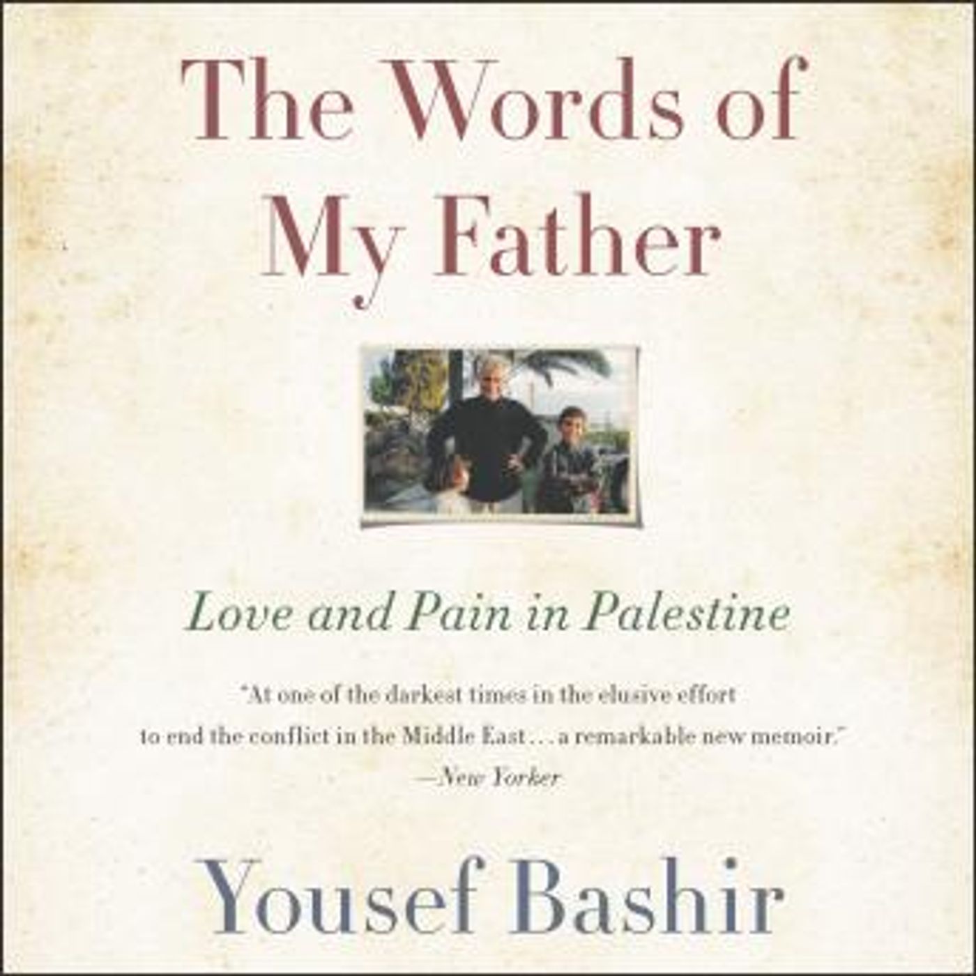 The Words of My Father: Love and Pain in Palestine by Yousef Bashir episode artwork