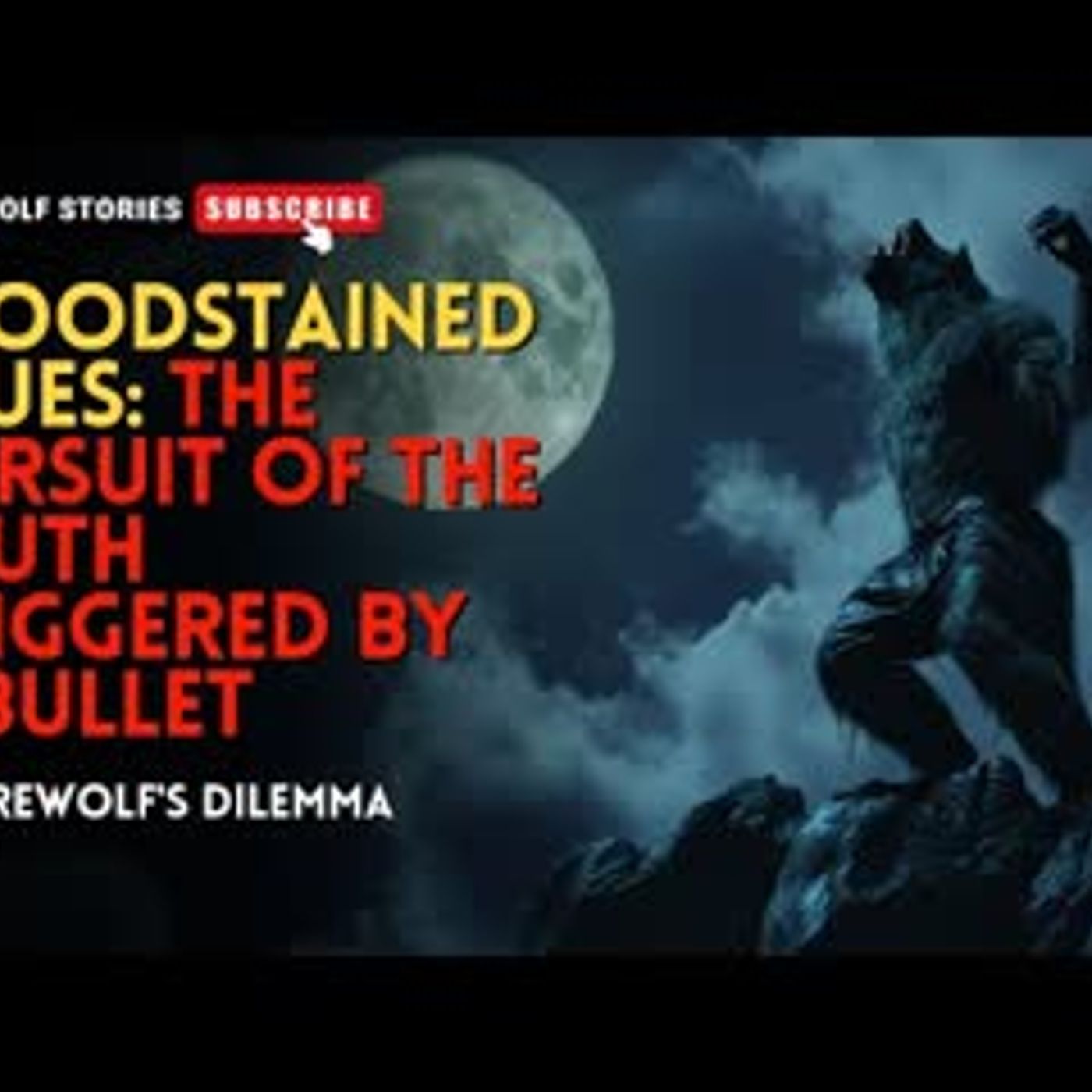 Bloodstained clues the pursuit of the truth triggered by a bullet A Werewolf's Dilemma EP4#werewolf episode artwork