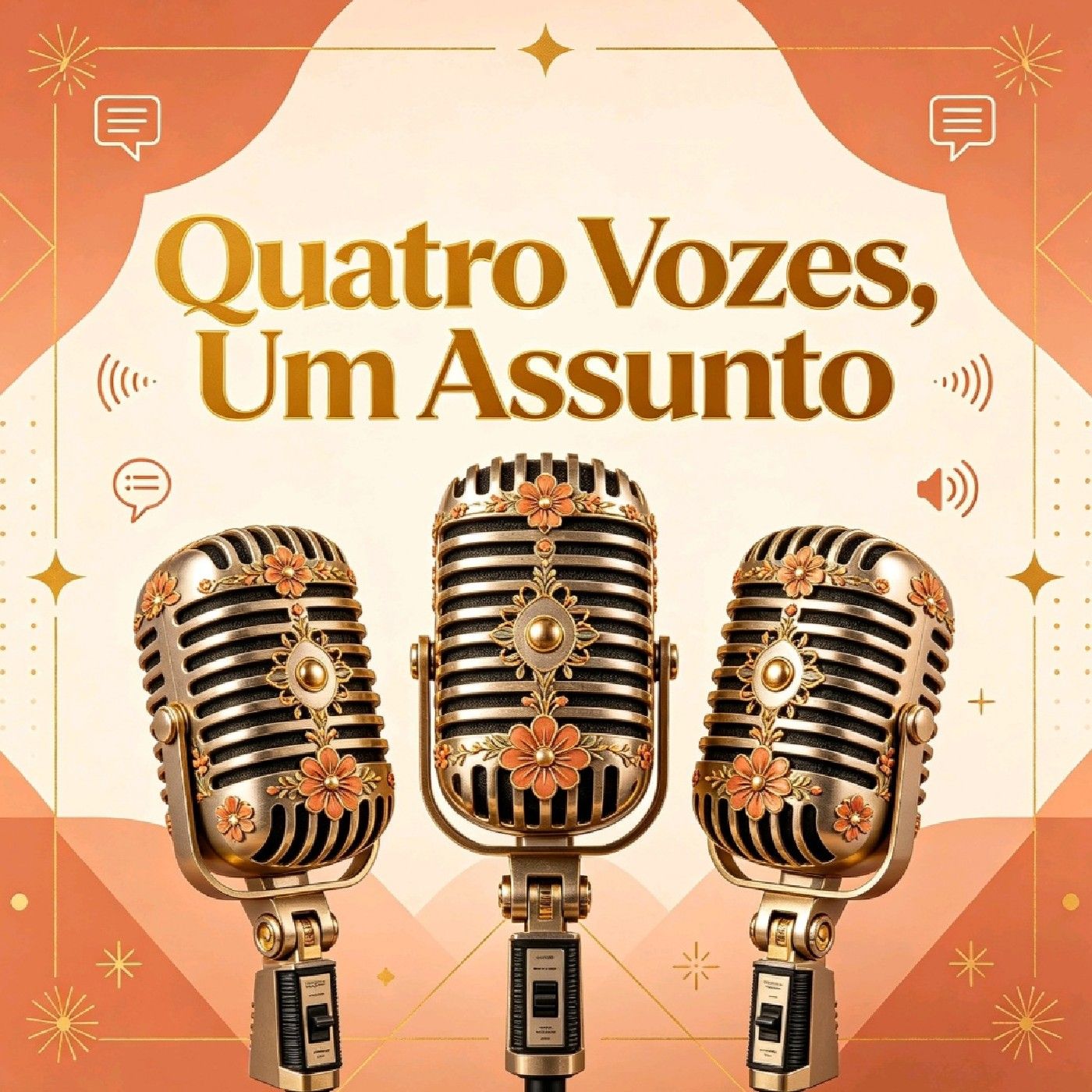 Quatro vozes um assunto.