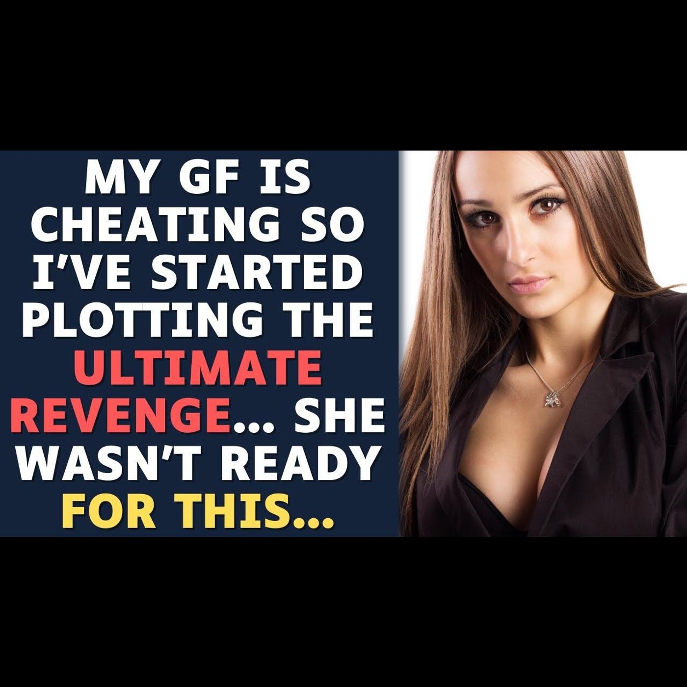 My Girlfriend Is Cheating So I Got The ULTIMATE Revenge On Her... | Reddit Relationships episode artwork