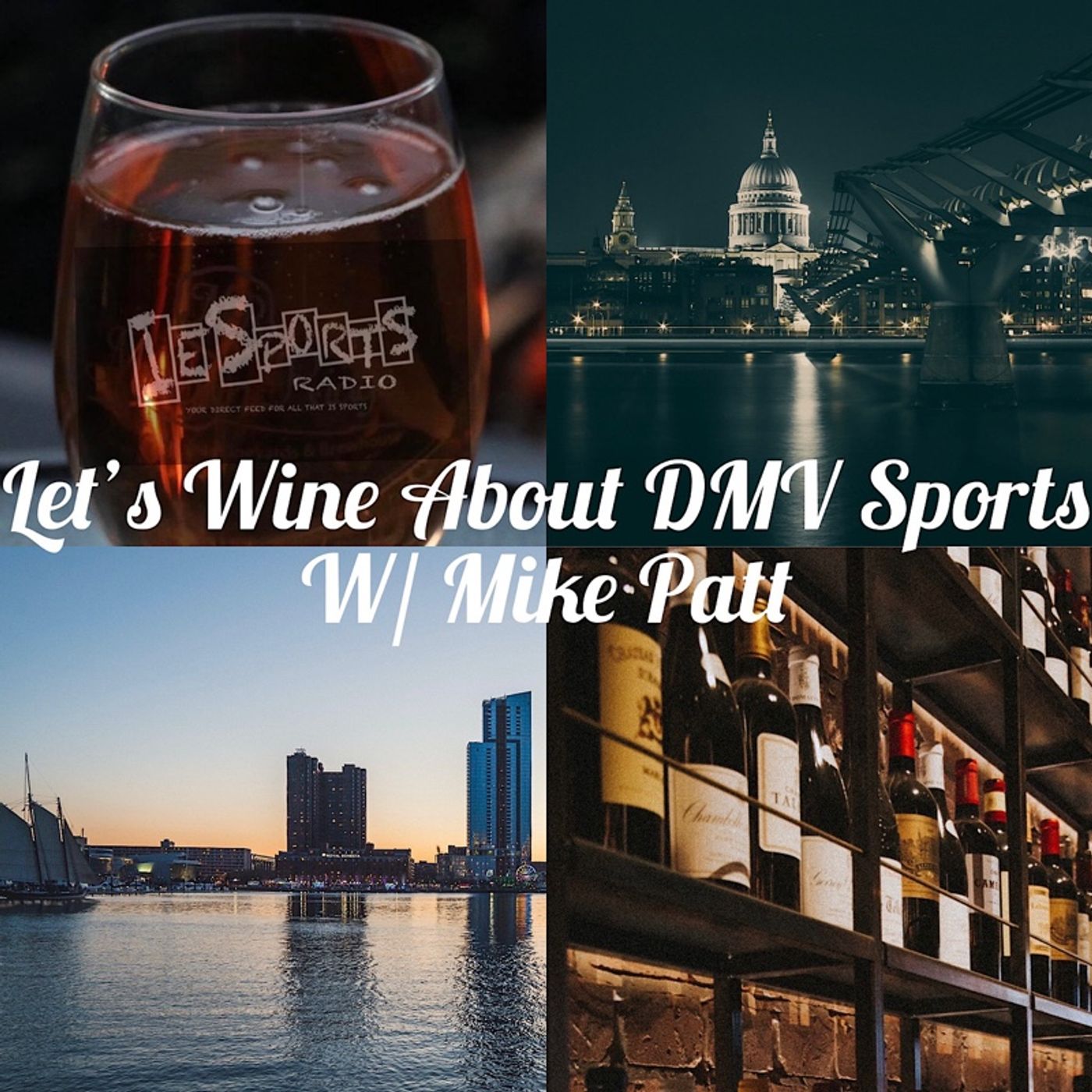 Let’s Wine About DMV Sports: Season 2 Episode 58 - Baseball Season in Full Swing