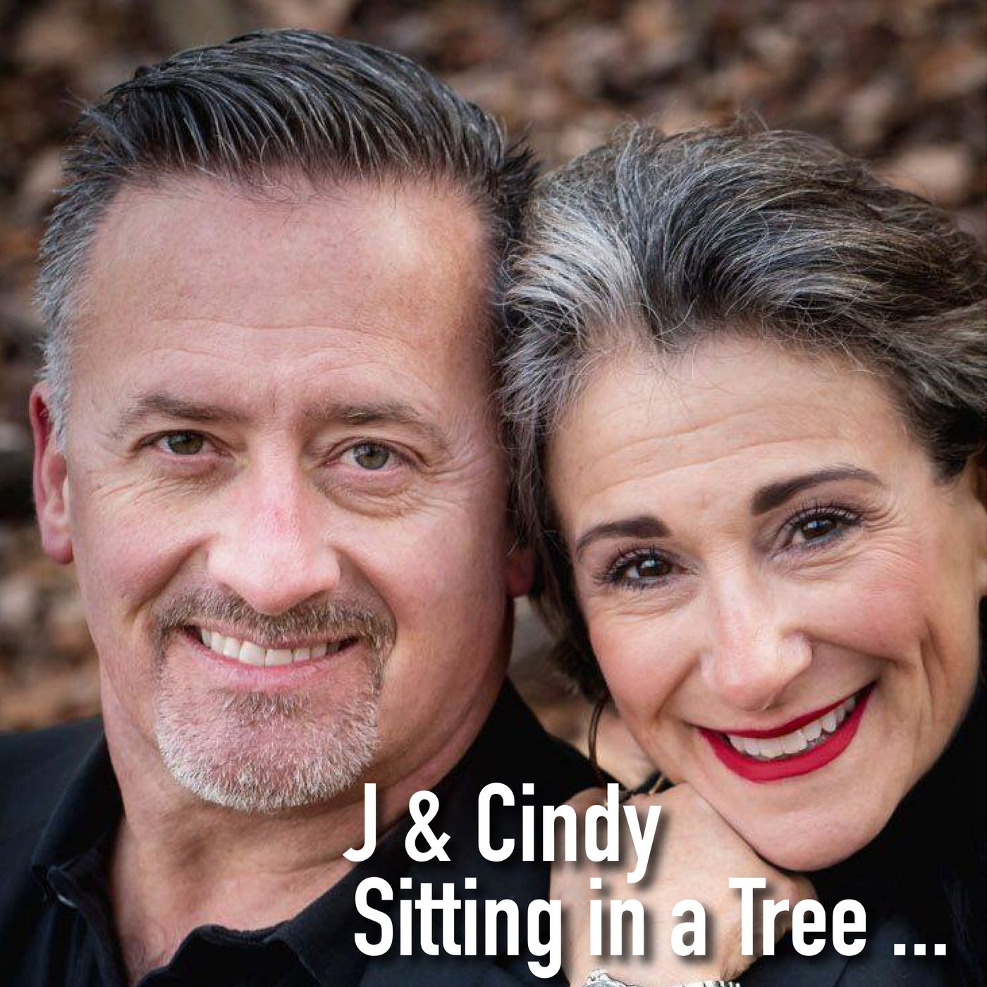 J & Cindy Sitting in a Tree