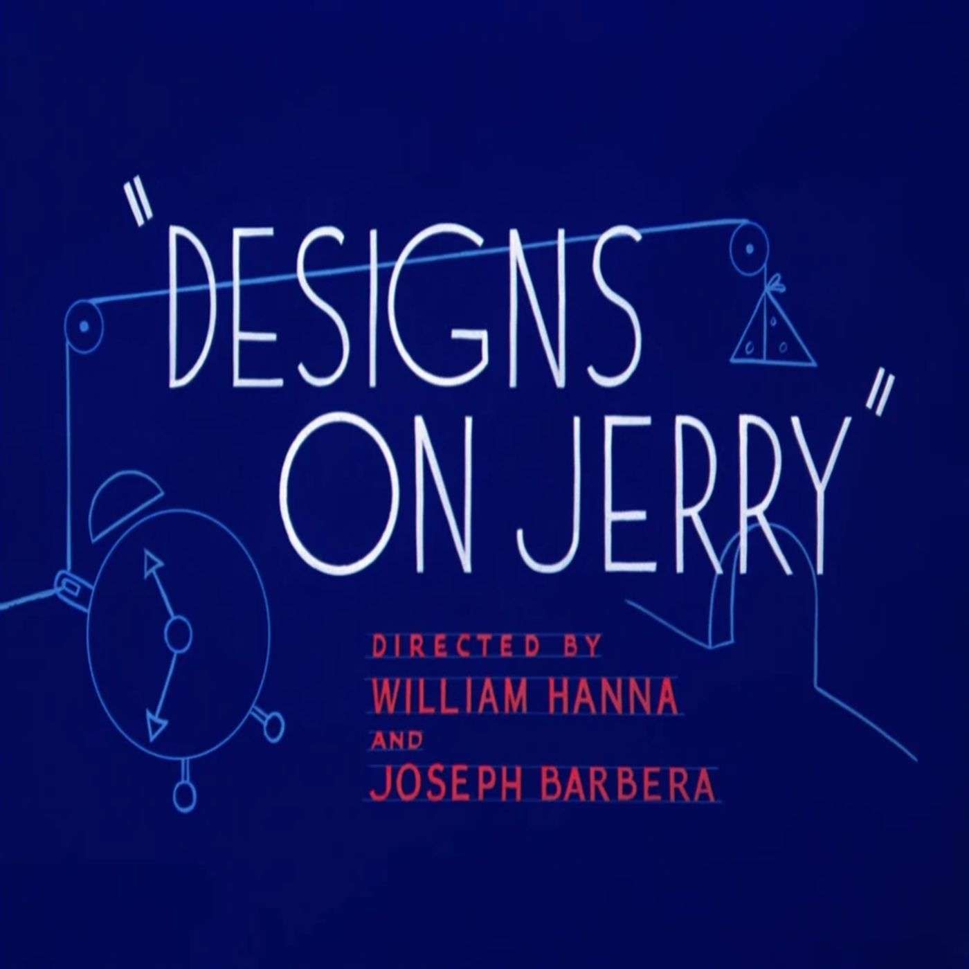 93. Designs on Jerry