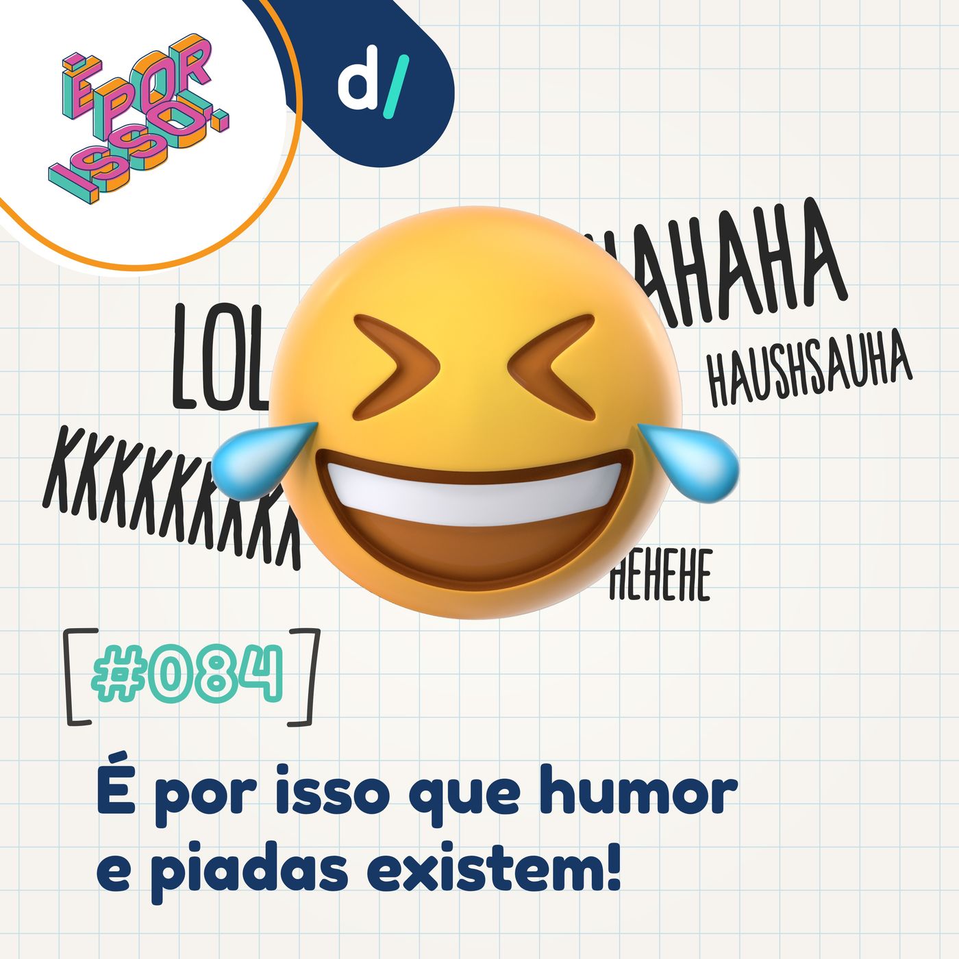 É Por Isso! #84 - É por isso que humor e piadas existem! 🤣