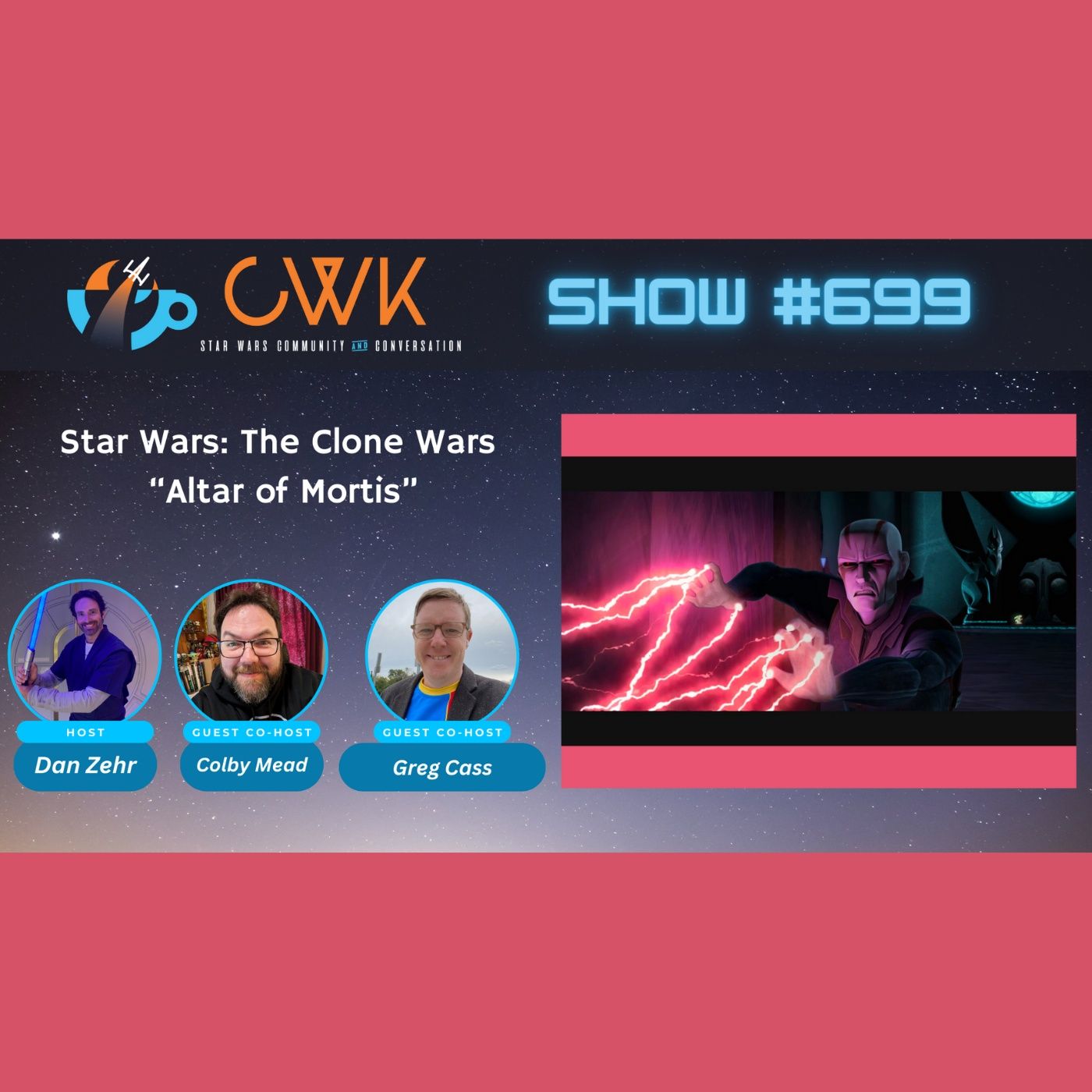 CWK Show #699: Star Wars The Clone Wars- 
