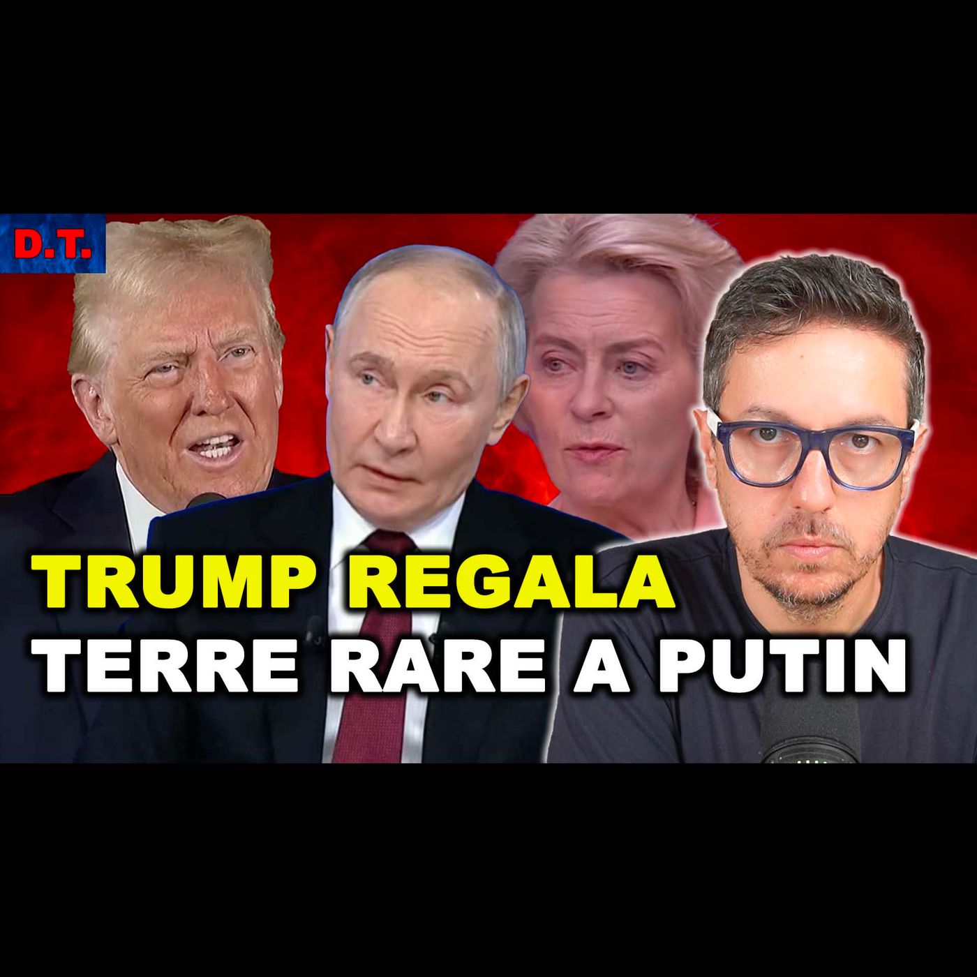 TRUMP REGALA LE TERRE RARE A PUTIN per far contenta l’Europa. Ma certo