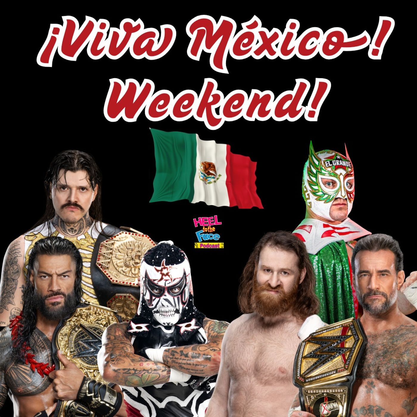 WWE/AAA Big Weekend in Mexico, plus we talk 2 Pro Wrestling stars passing. episode artwork