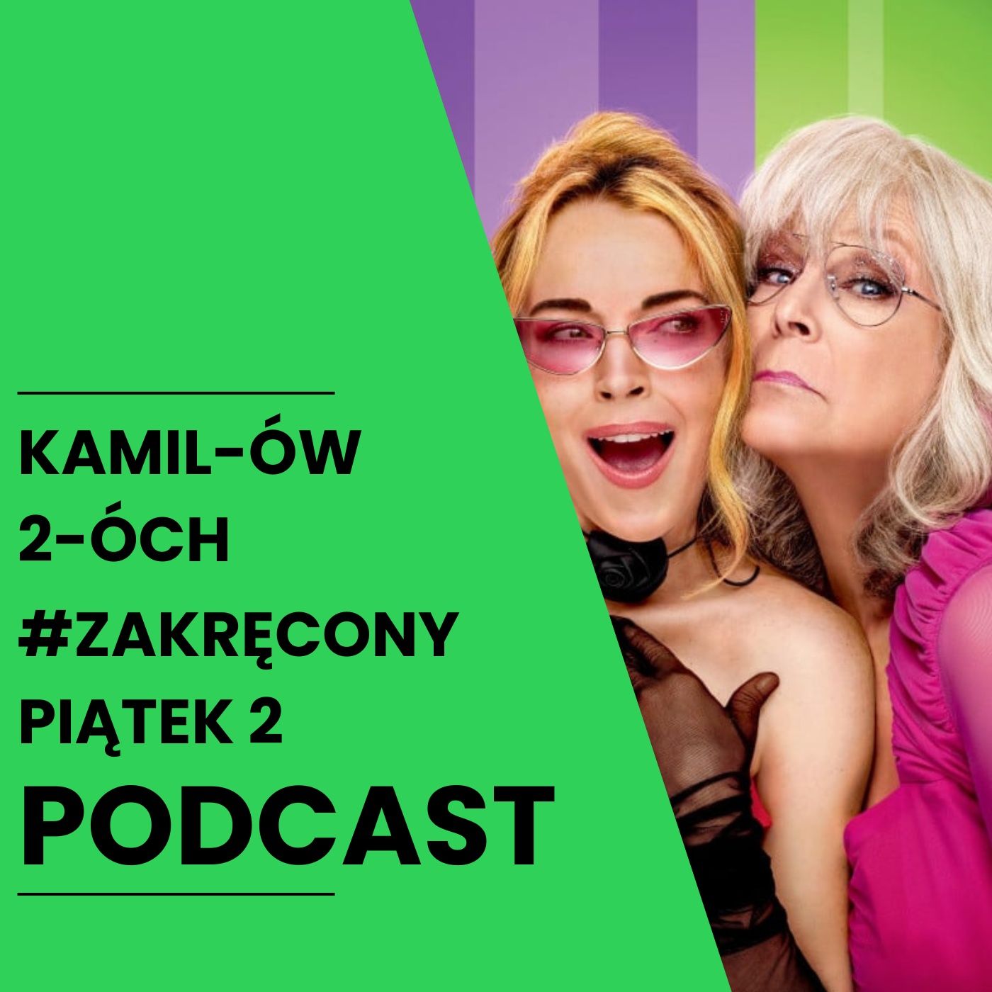 Zakręcony Piątek 2 – Lindsay Lohan wraca po 20 latach! | Podcast Kamilów 2óch