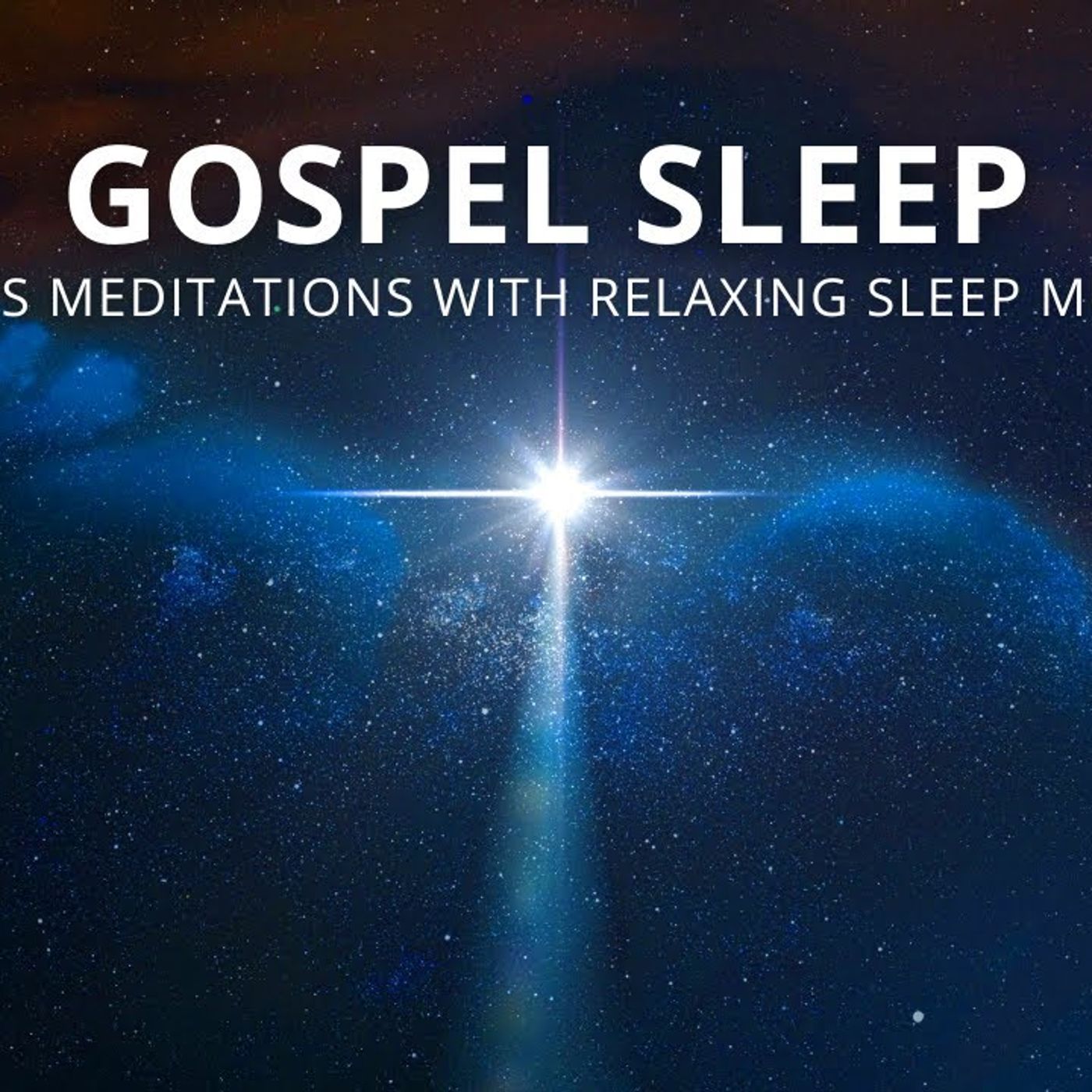 Gospel Sleep [Focus on Jesus 4K Sleep Meditation] - Abide Meditation App episode artwork