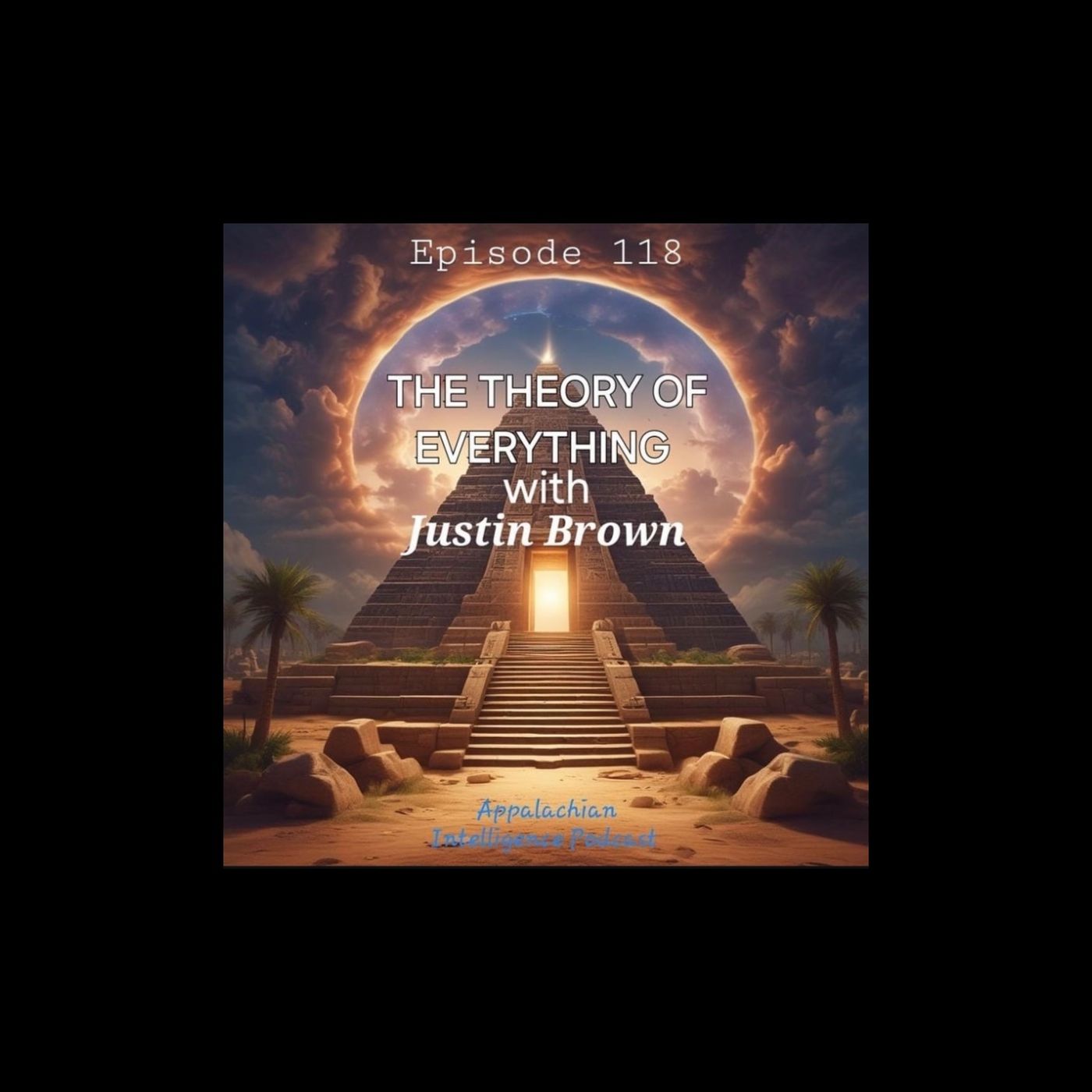 The Theory of Everything w/ Appalachian Intelligence