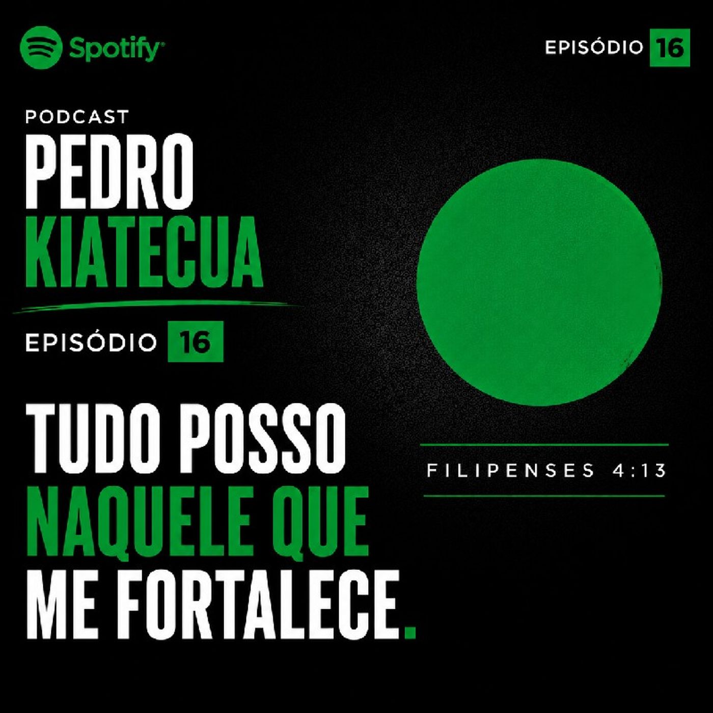 Episódio 16 - Tudo posso naquele que me fortalece. episode artwork
