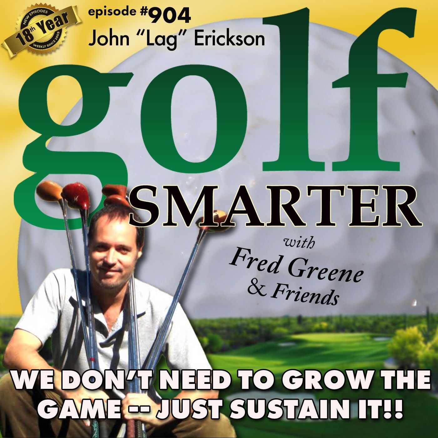 We Don’t Need To Grow The Game - Just Sustain It! Featuring John 