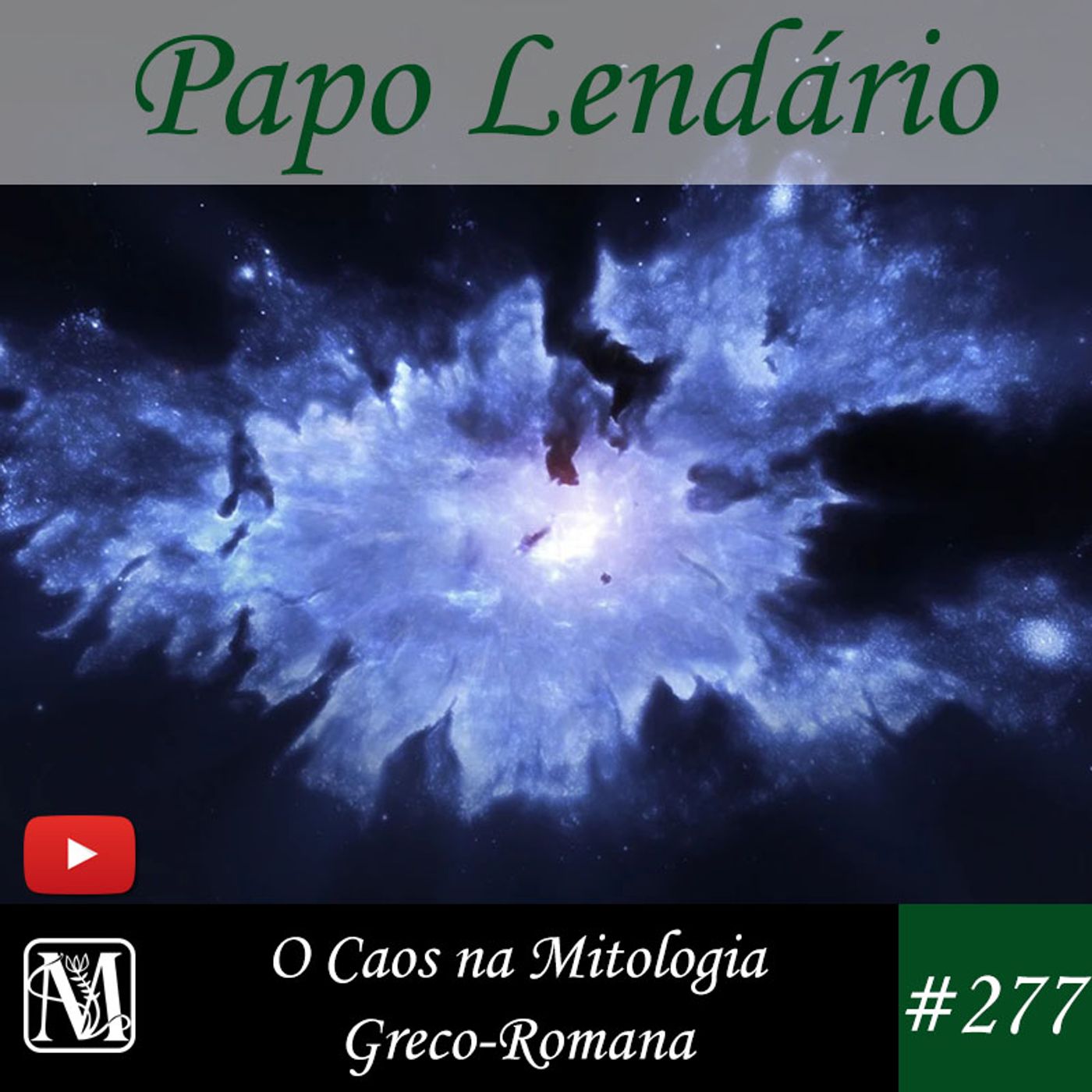 Papo Lendário #277 - O Caos na Mitologia Greco-Romana