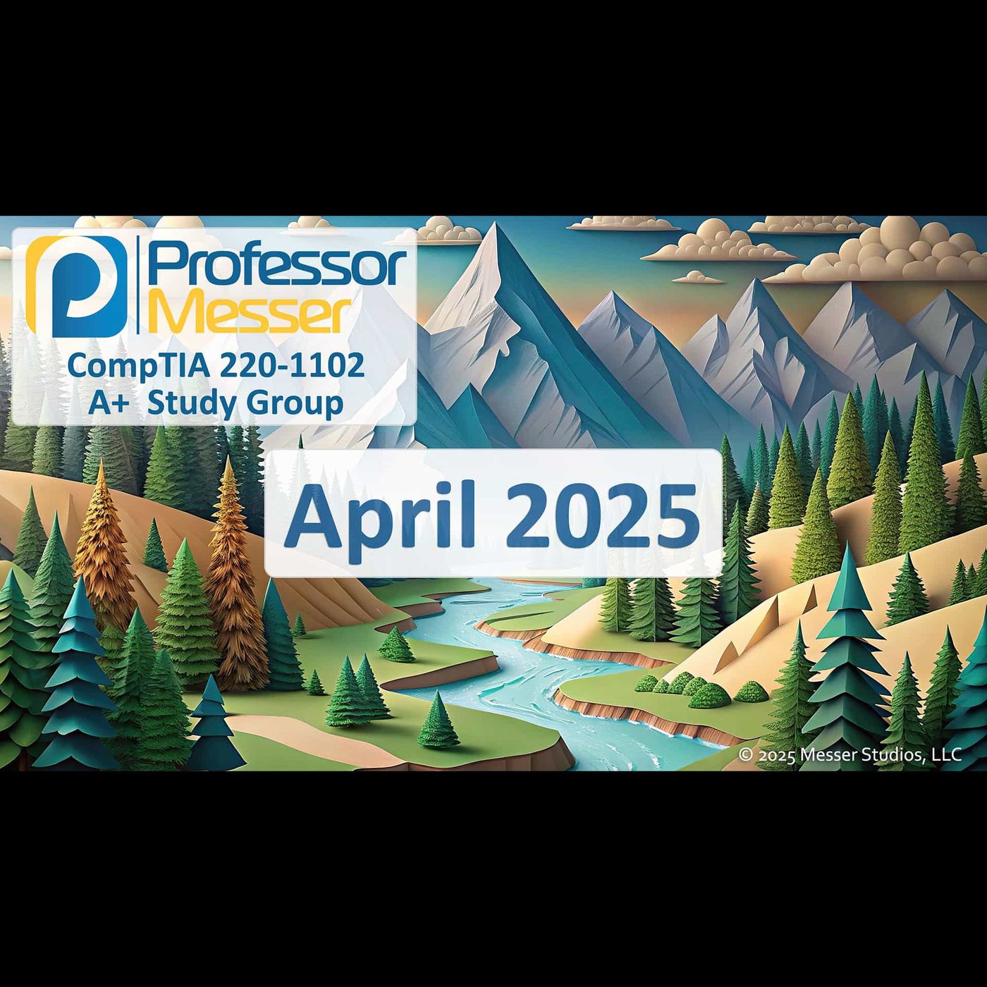 Professor Messer's CompTIA 220-1102 A+ Study Group After Show - April 2025