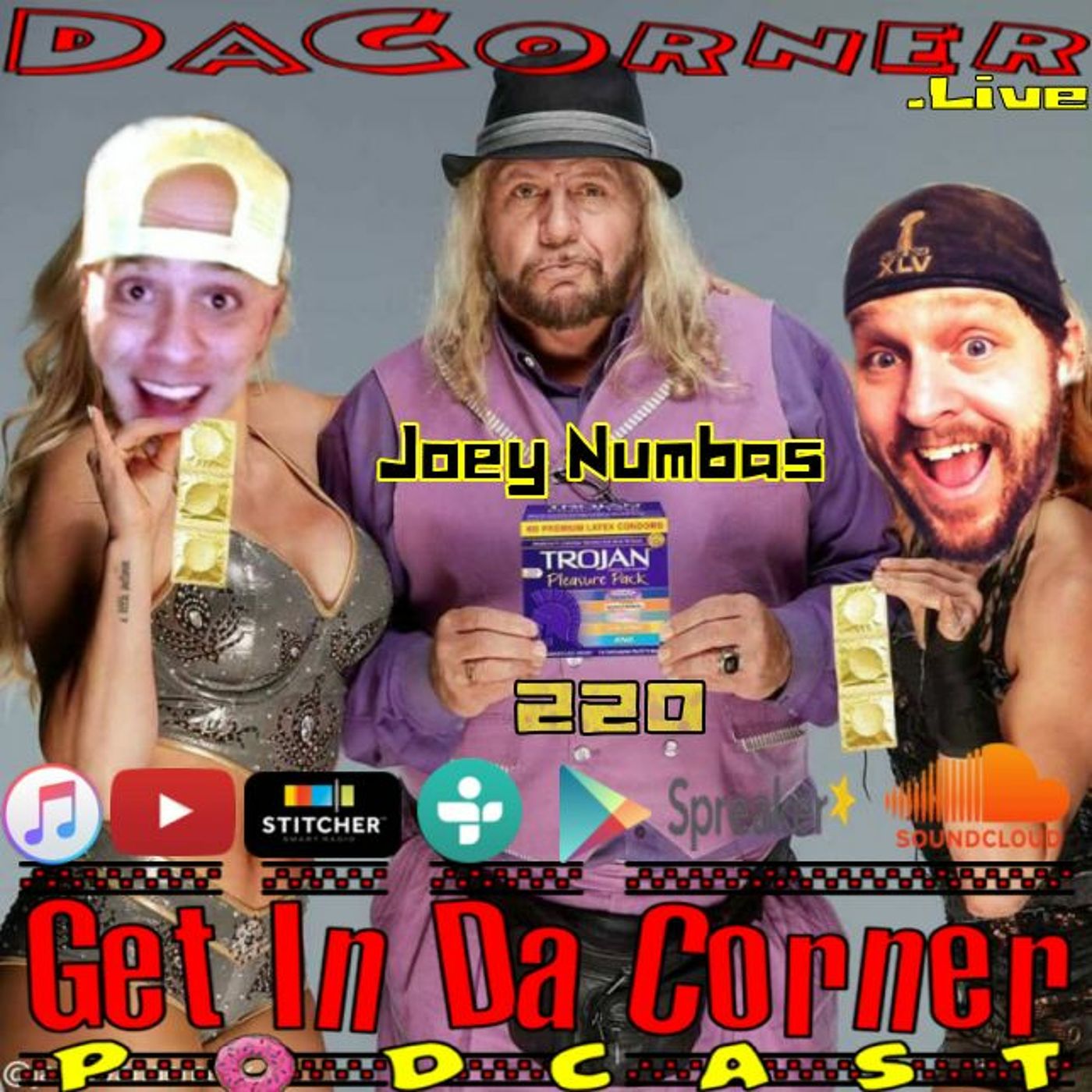 About F'n Time Joey Numbas - Get In Da Corner podcast 220 episode artwork