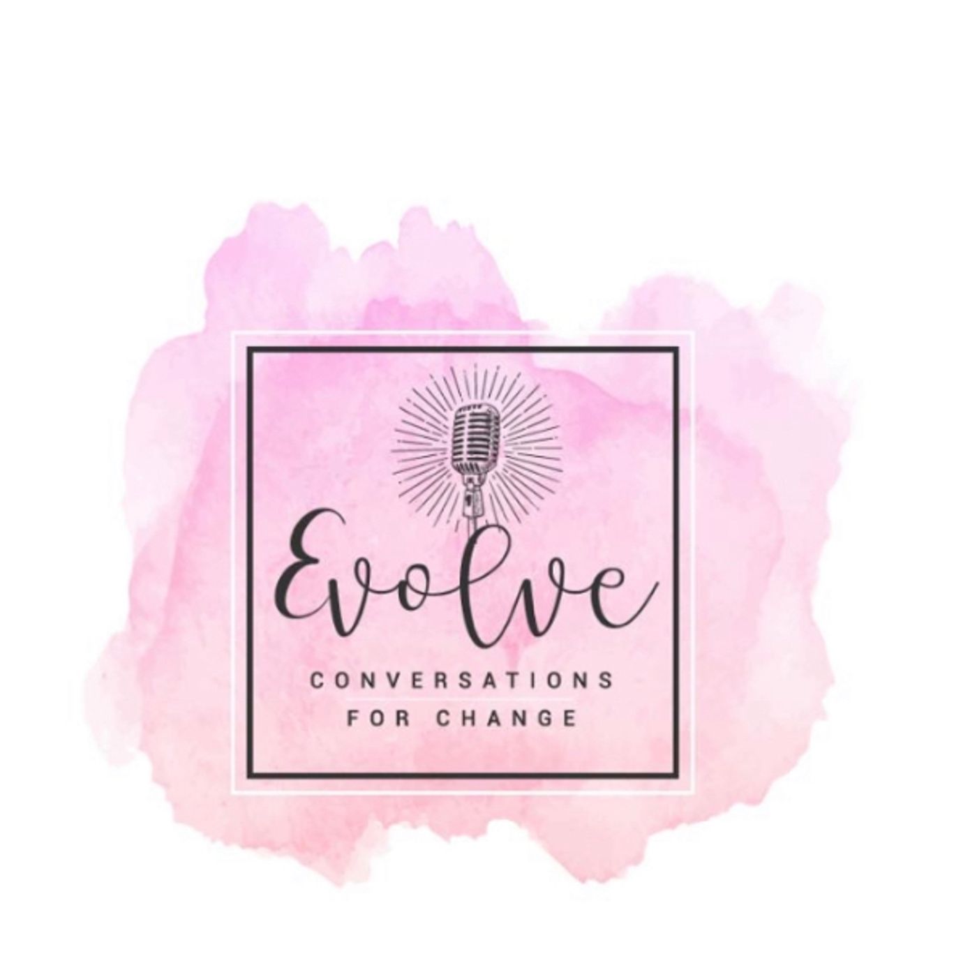 Evolve Conversations For Change