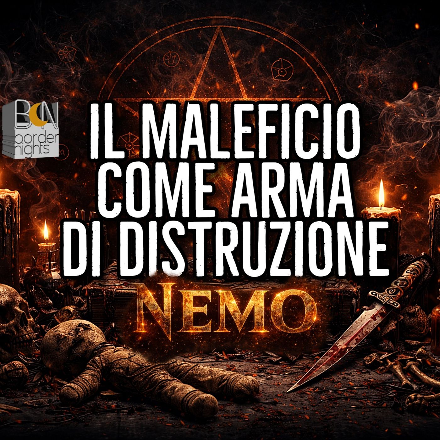 IL MALEFICIO COME ARMA DI DISTRUZIONE - NEMO
