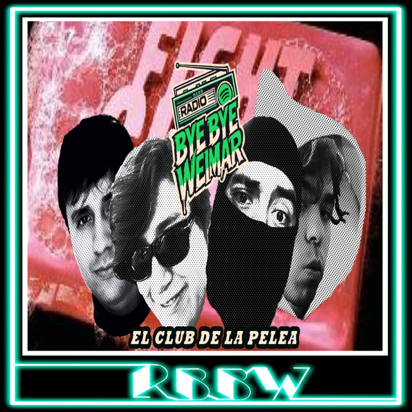 EL CLUB DE LA PELEA- RBBW 09/Junio/2026 episode artwork