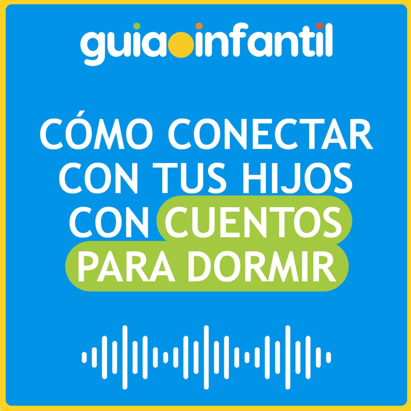 Guiainfantil.com #ConectaConTuHijo