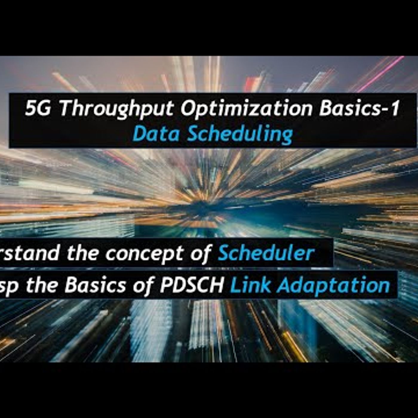 5G Throughput Optimization Basics #1 - Data Scheduling & Link Adaptation episode artwork