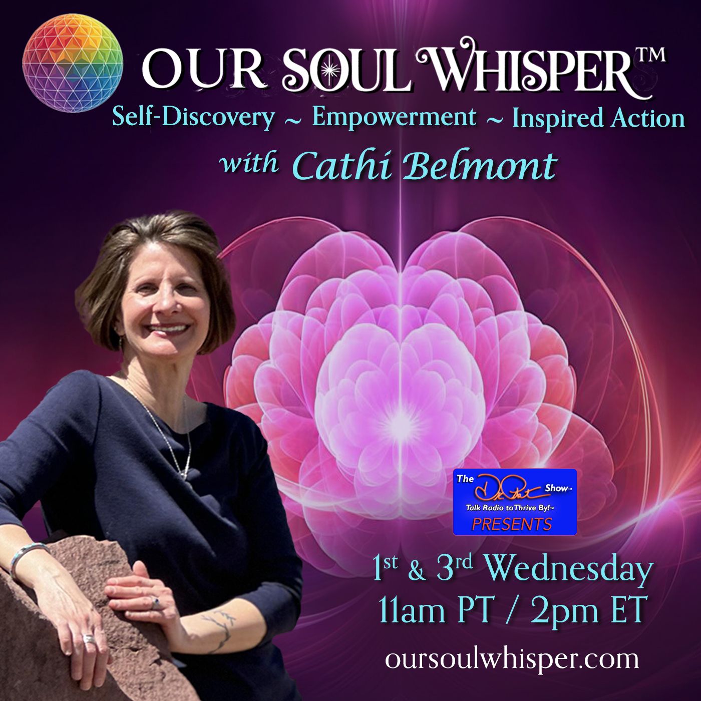 Our Soul Whisper™ with Cathi Belmont Self Discovery ~ Empowerment ~ Inspired Action