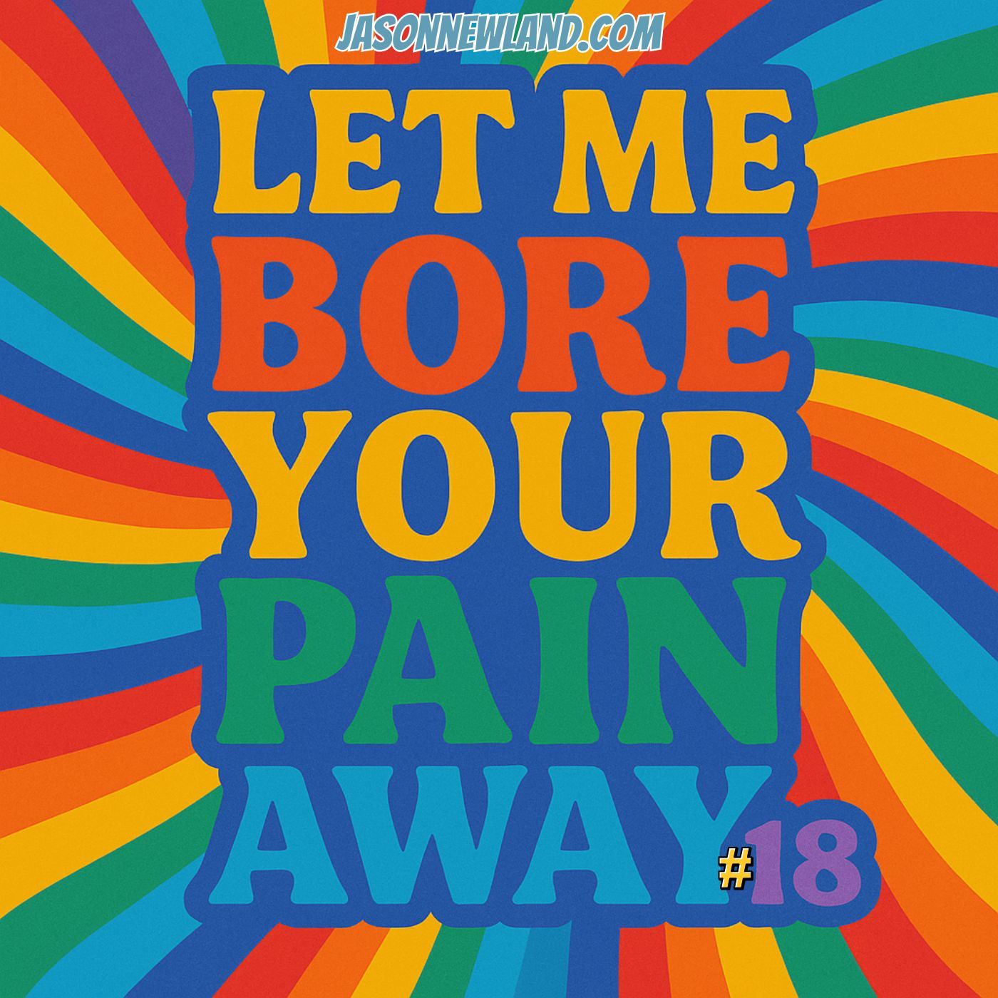 (music) Let me bore your pain away #18 | Jason Newland | 10th March 2025