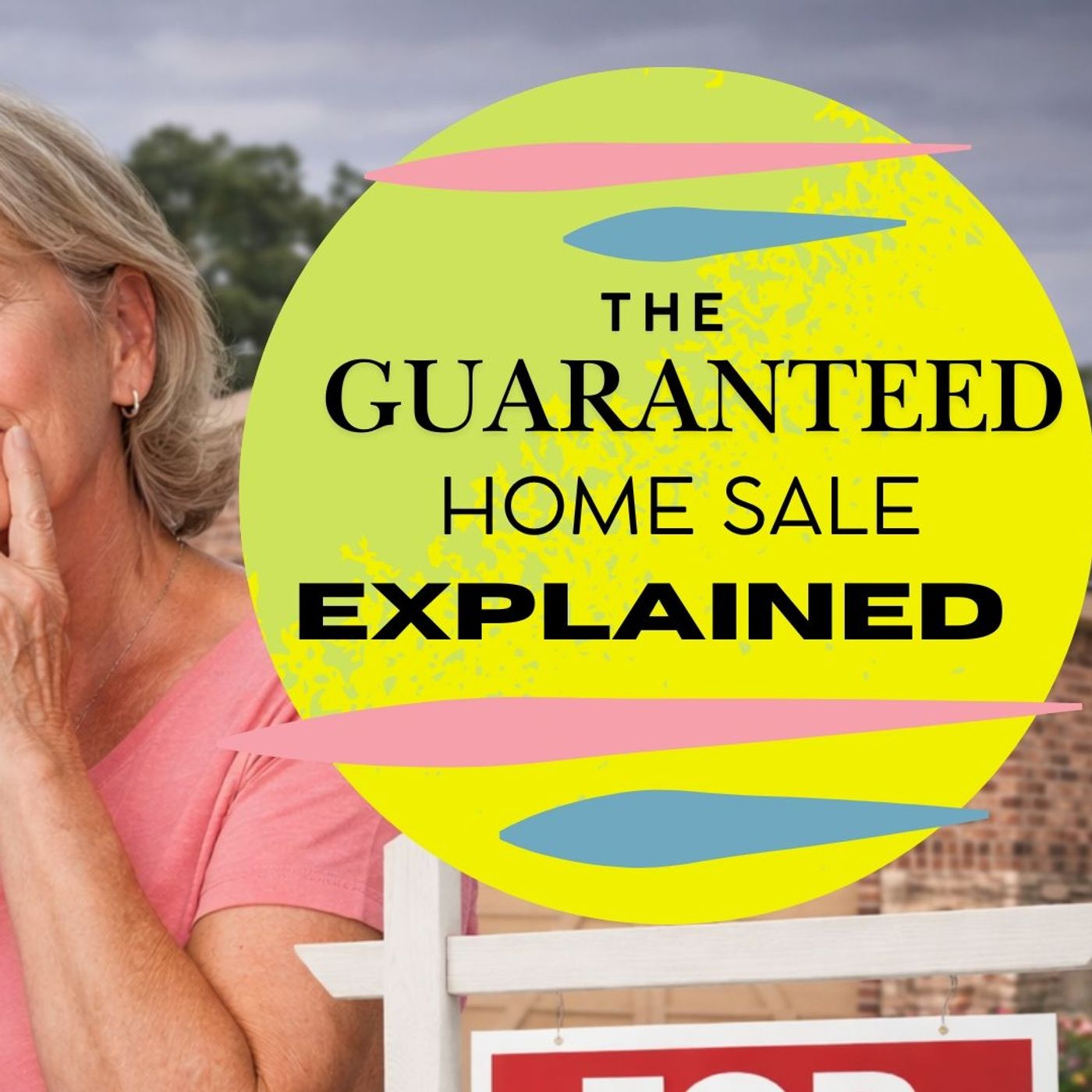 The GUARANTEED Home Sale Program Explained