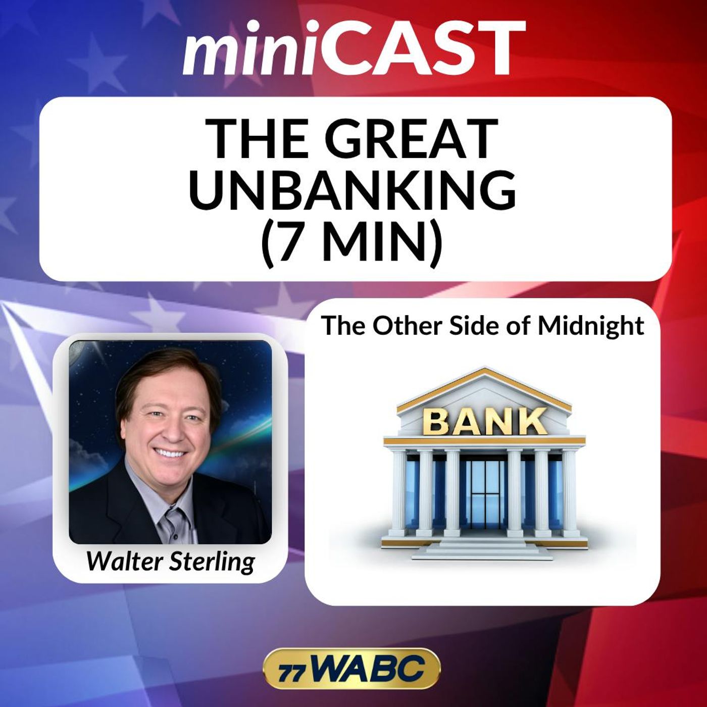 Walter Sterling: The Great Unbanking (7 min)
