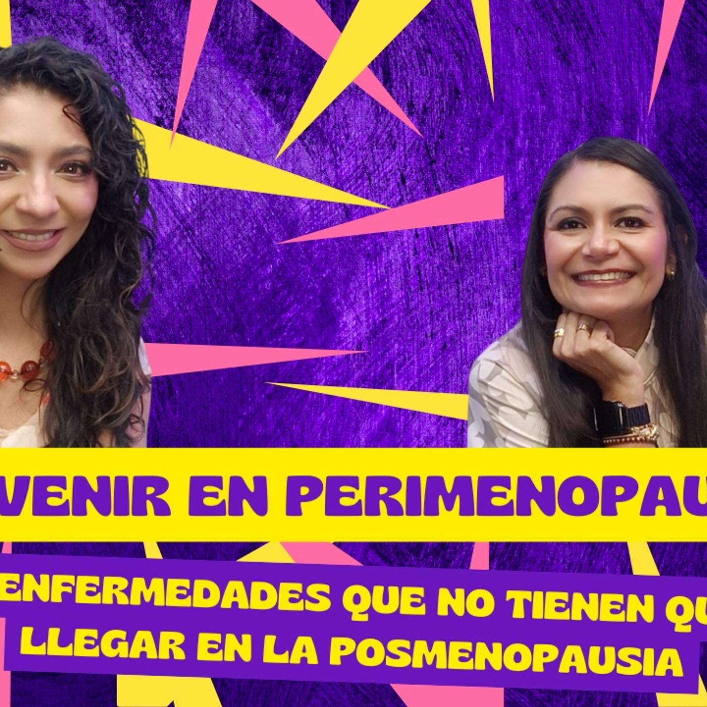 Episodio 82. Prevenir en perimenopausia: 3 enfermedades que no tienen que llegar en la posmenopausia. episode artwork