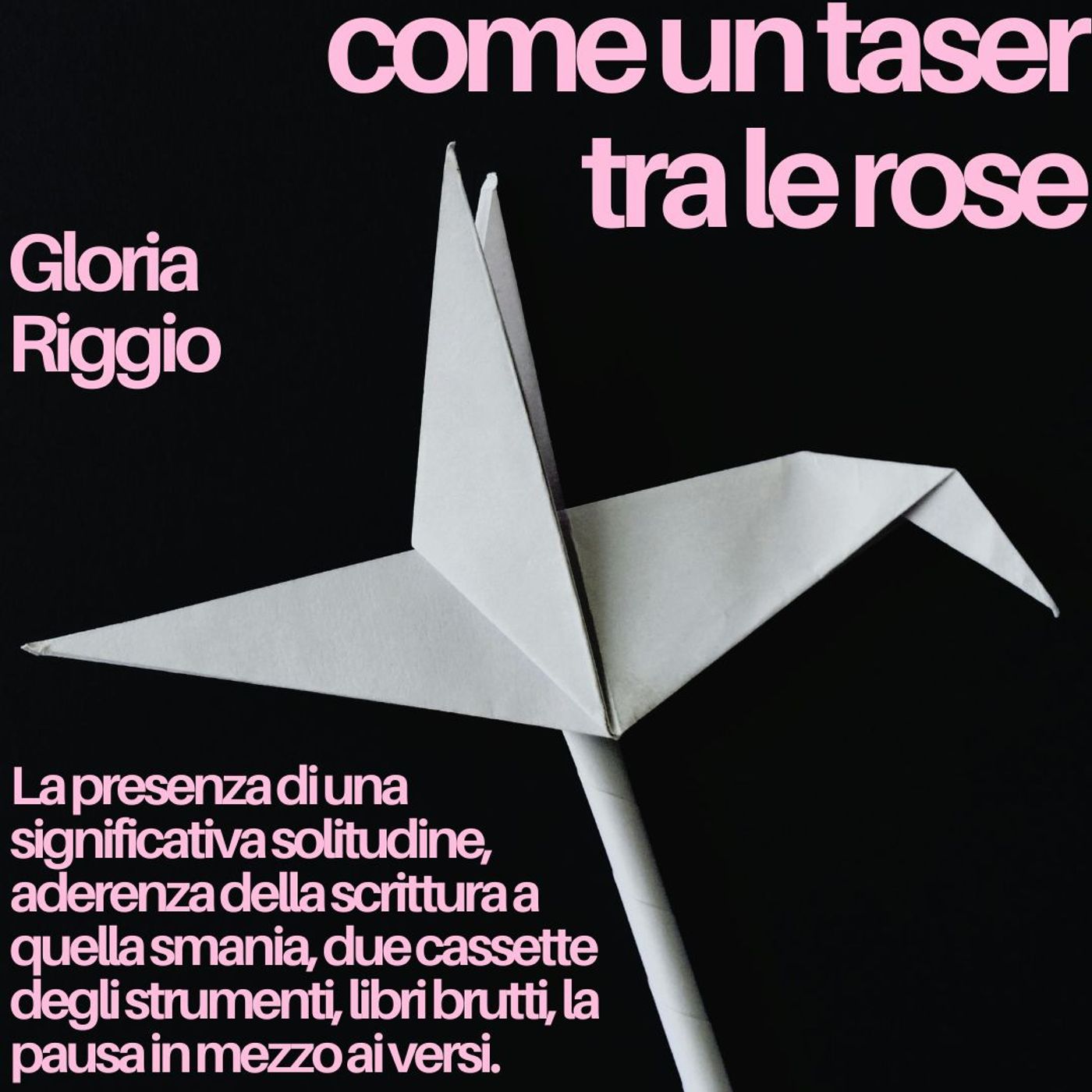 Come un taser tra le rose