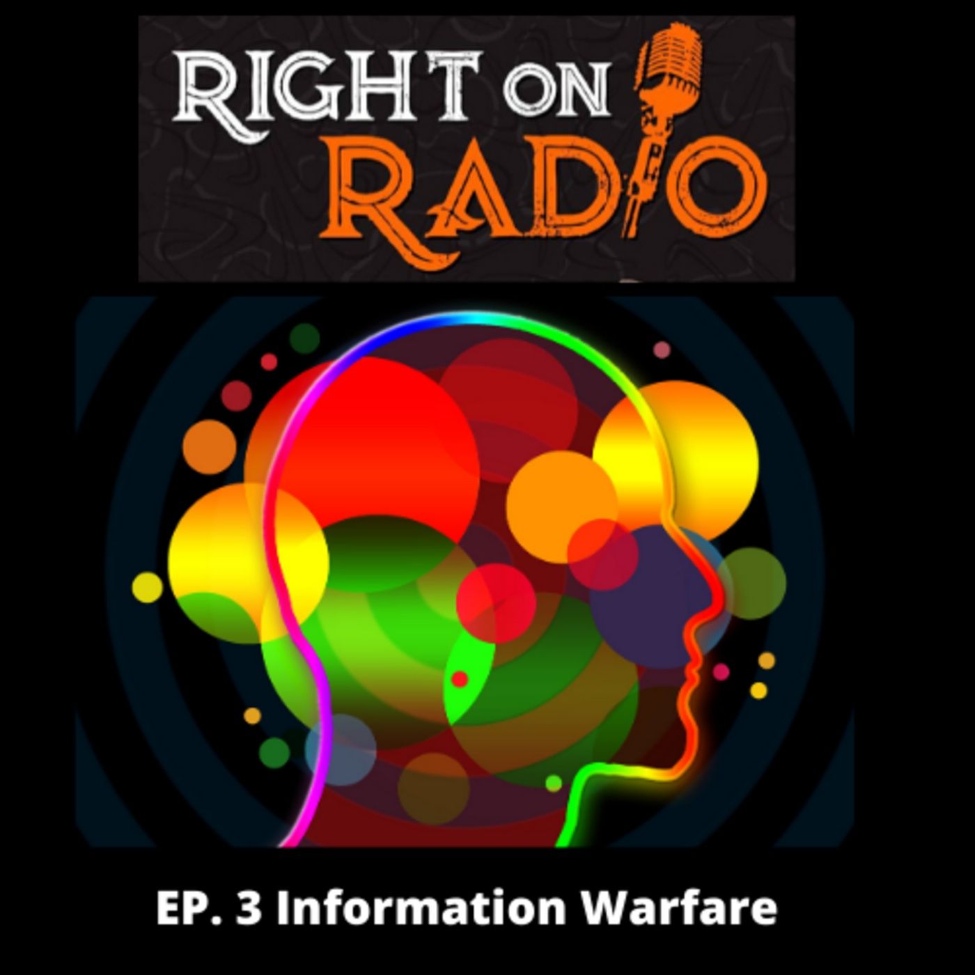 EP.3 Battle for your mind-Control?:Right on Radio