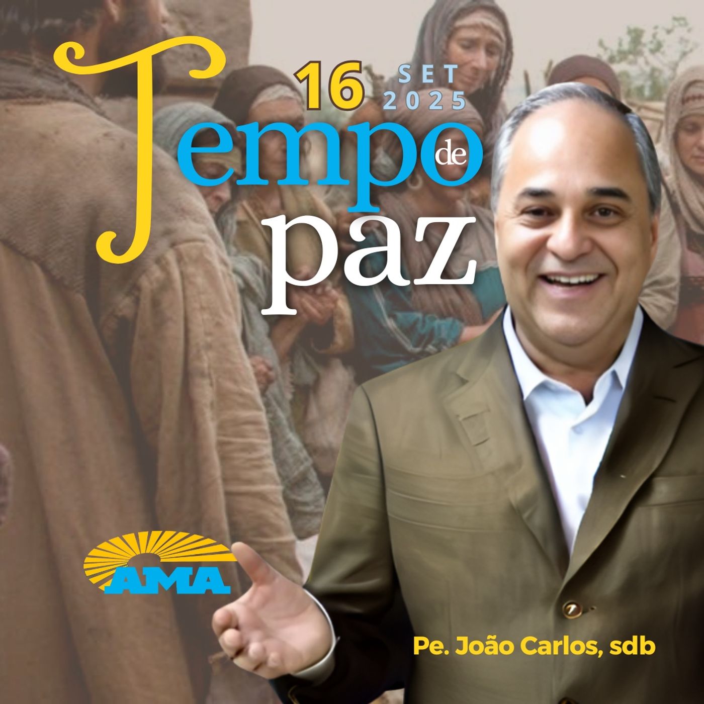 PROGRAMA PADRE JOÃO CARLOS - TEMPO DE PAZ | 16 de setembro de 2025