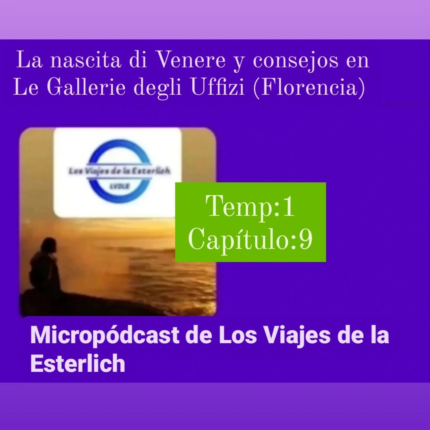 Micropódcast de Los Viajes de la Esterlich