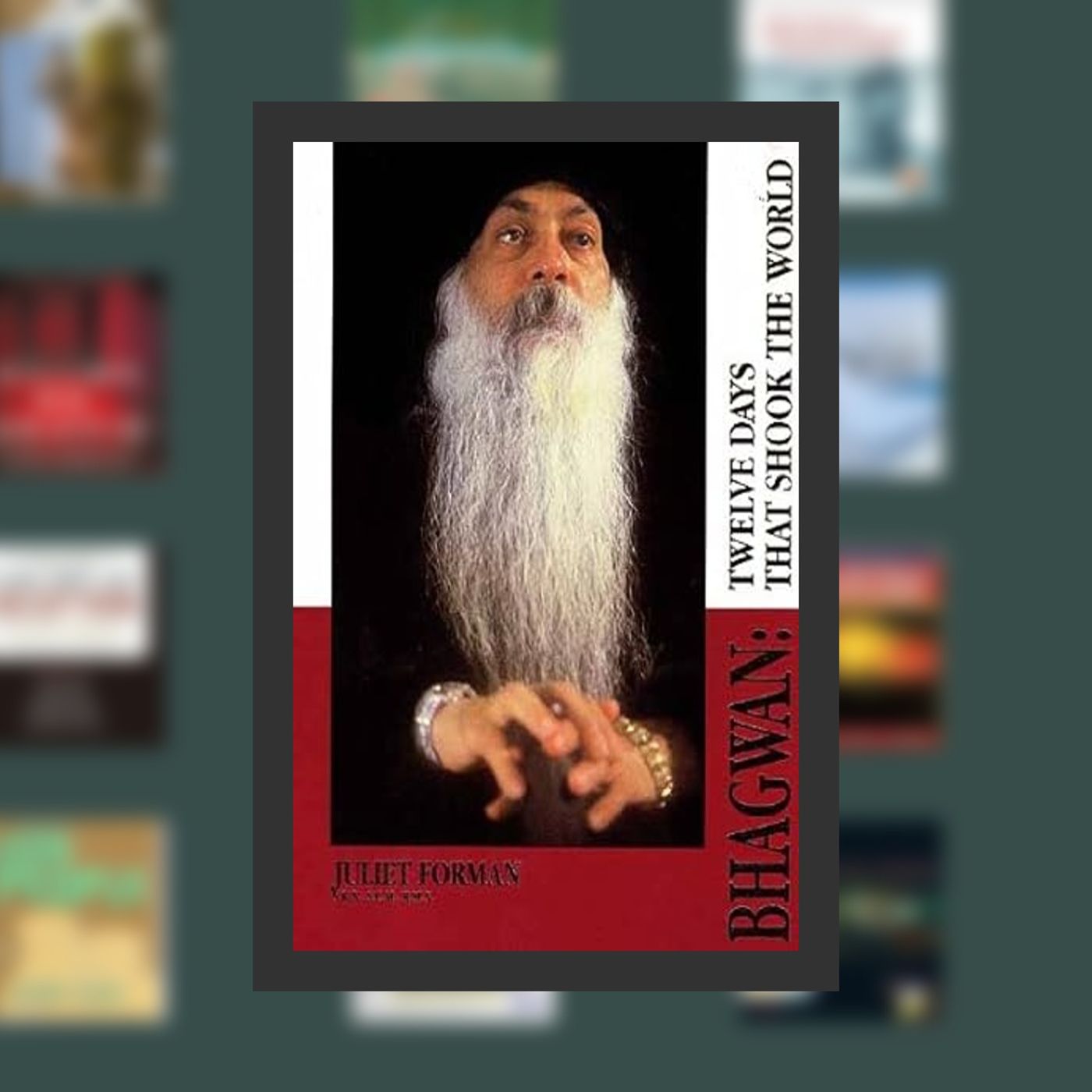 [PDF EPUB] Download Bhagwan: Twelve Days That Shook the World By  Juliet Forman (Author),  Full Episode episode artwork