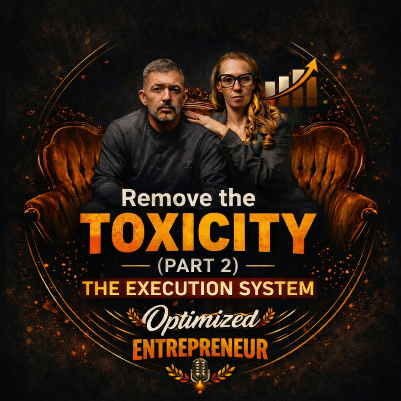 Remove the Toxicity (Part 2): The Execution System to Set Boundaries, Reduce Drain, and Scale Faster