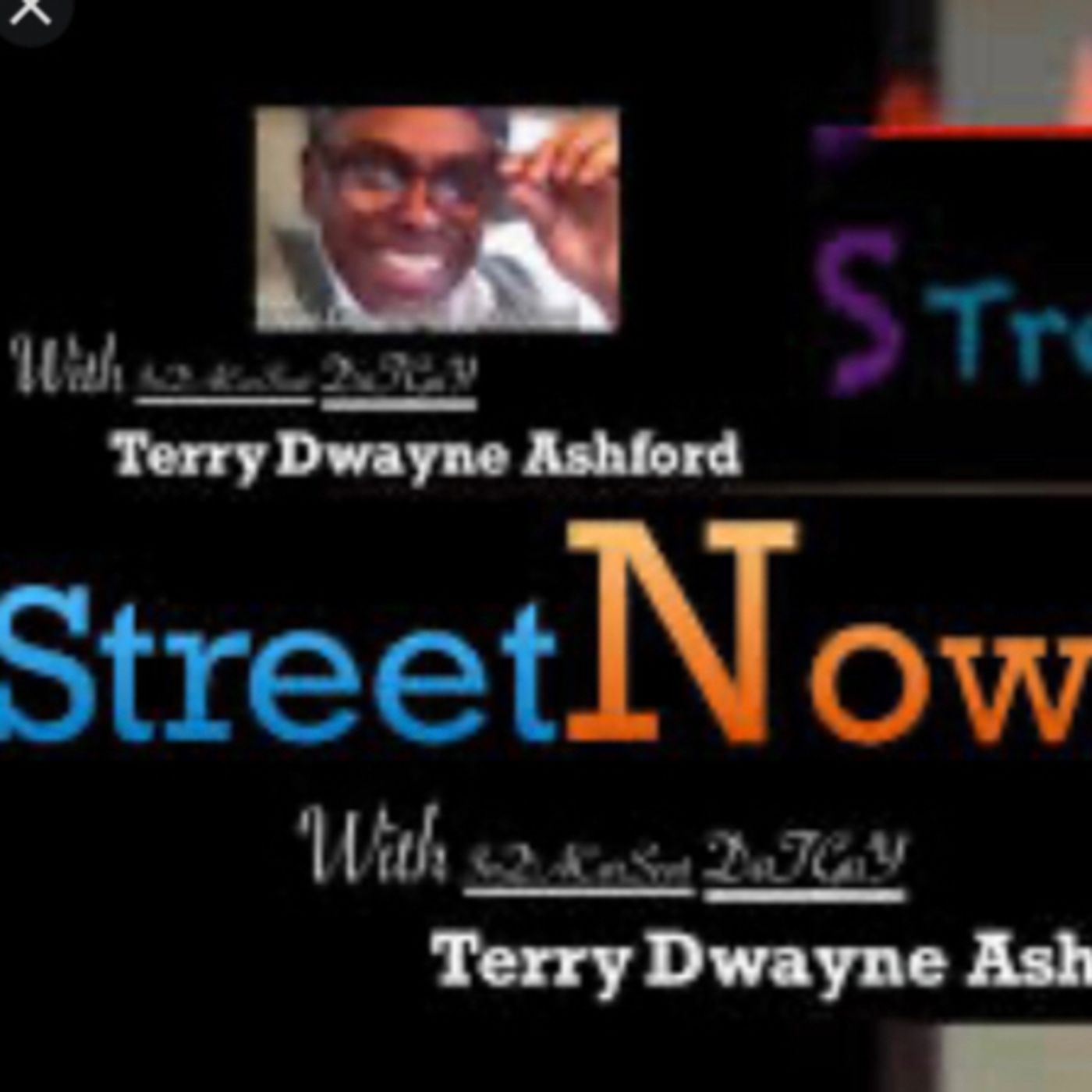TerryTalkNews StreetNOW by Terry Dwayne Ashford