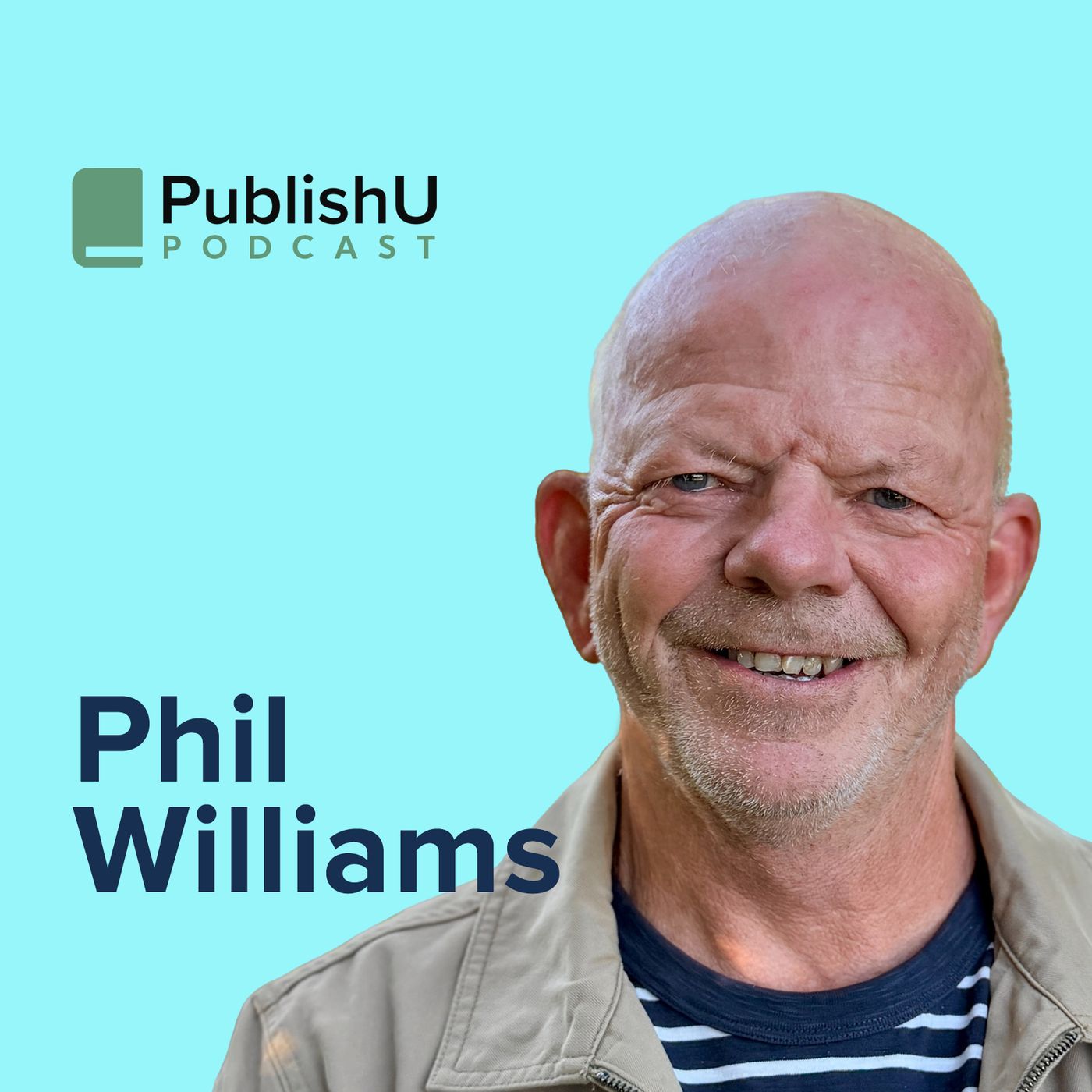 PublishU Podcast with Philip Williams 'My Place in the Line Up'